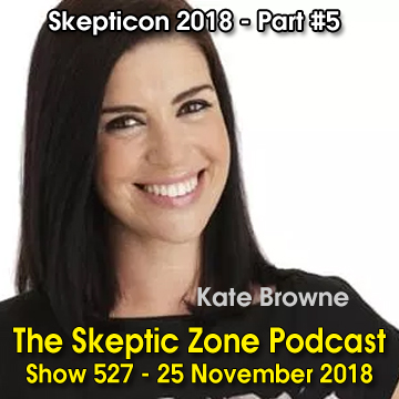 The Skeptic Zone #527 - 25.November.2018