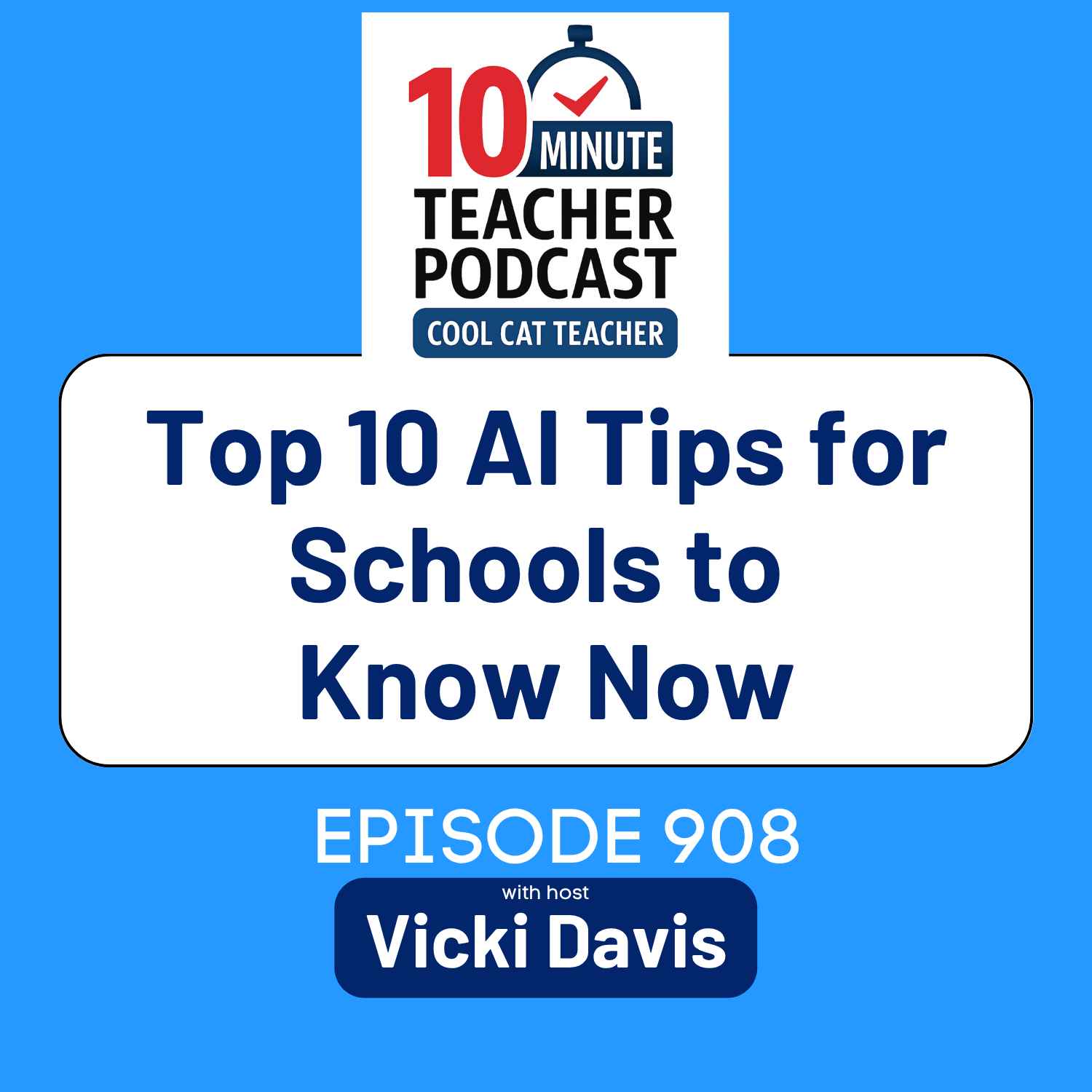 10 Minute Teacher Podcast with Cool Cat Teacher