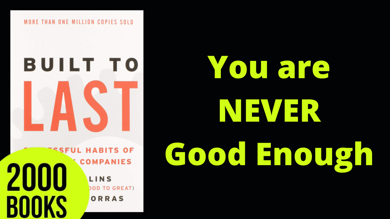 384[Entrepreneurship] You are Never Good Enough | Built to Last - Jim Collins