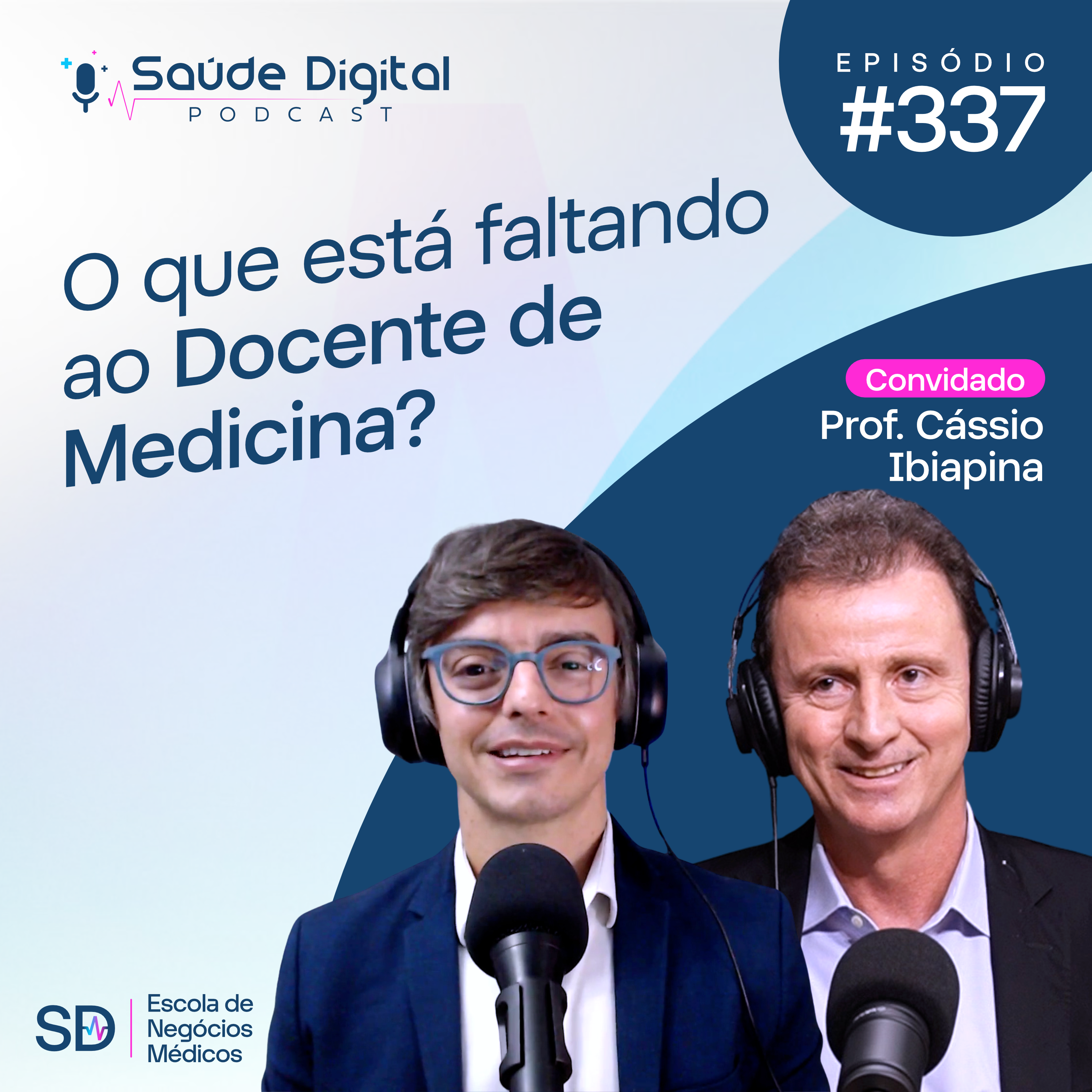 SD337 - O que está faltando ao Docente de Medicina?