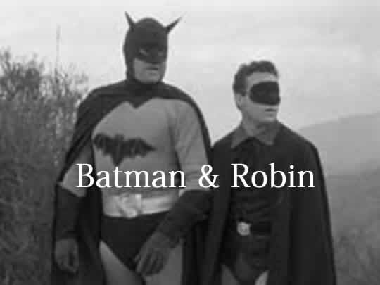 Batman and Robin Batman and Robin