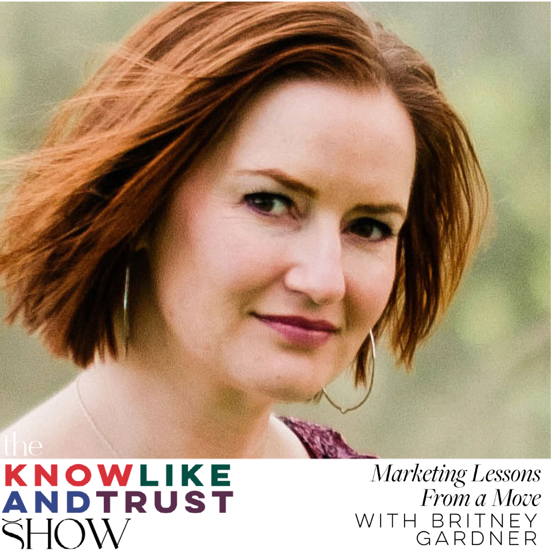The Know Like & Trust Show with Britney Gardner
