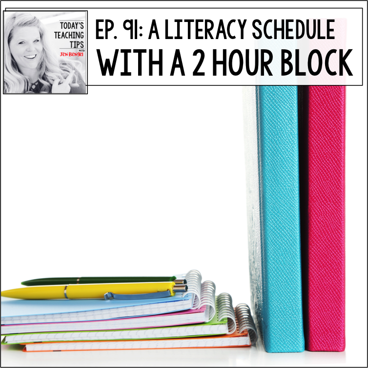 A Literacy Schedule with a 2 Hour Block