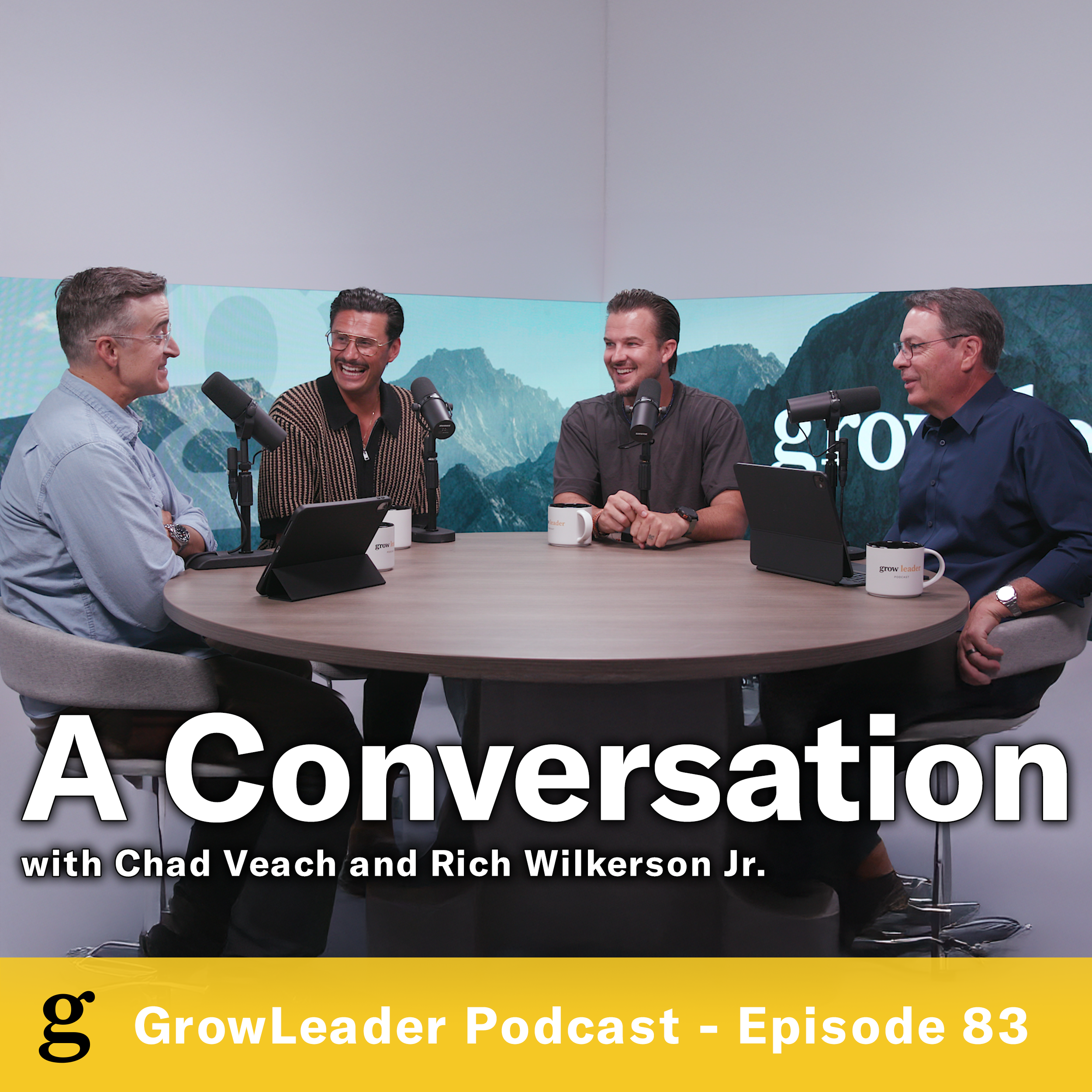 83 | A Conversation with Chad Veach and Rich Wilkerson Jr - Chris Hodges | Part 2