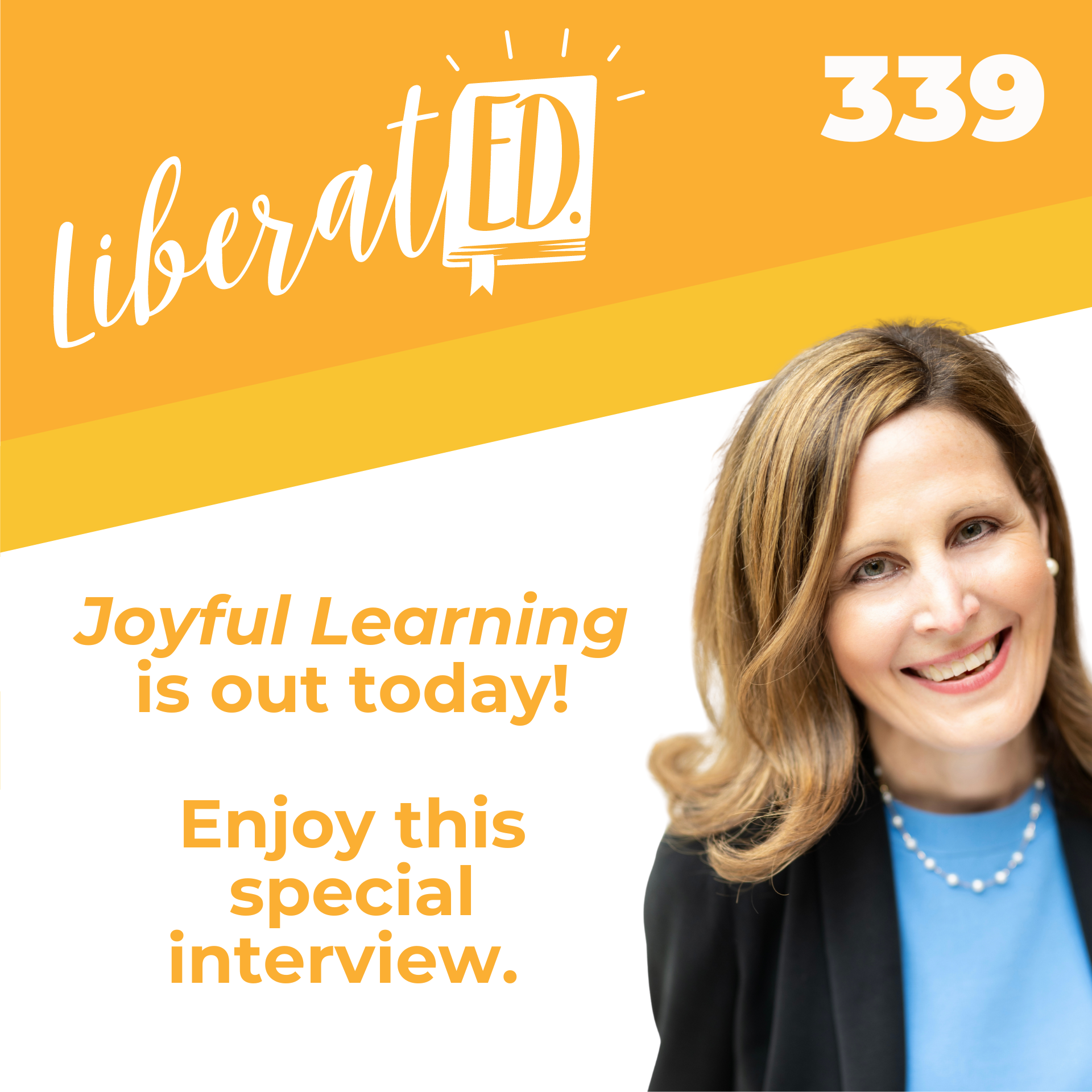 Joyful Learning is out today! Enjoy this special interview.