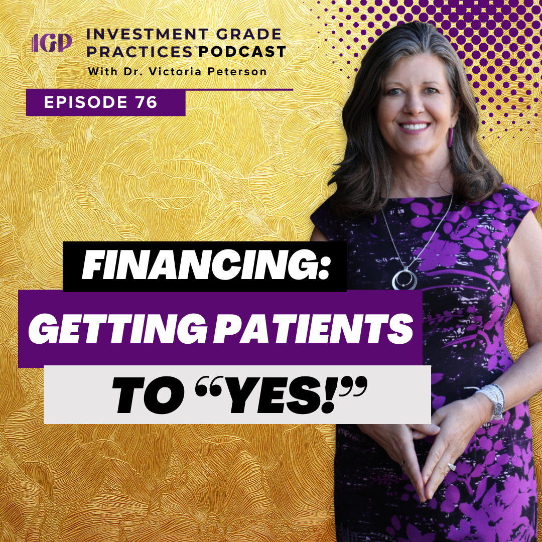 Investment Grade Practices: A Dentist Podcast