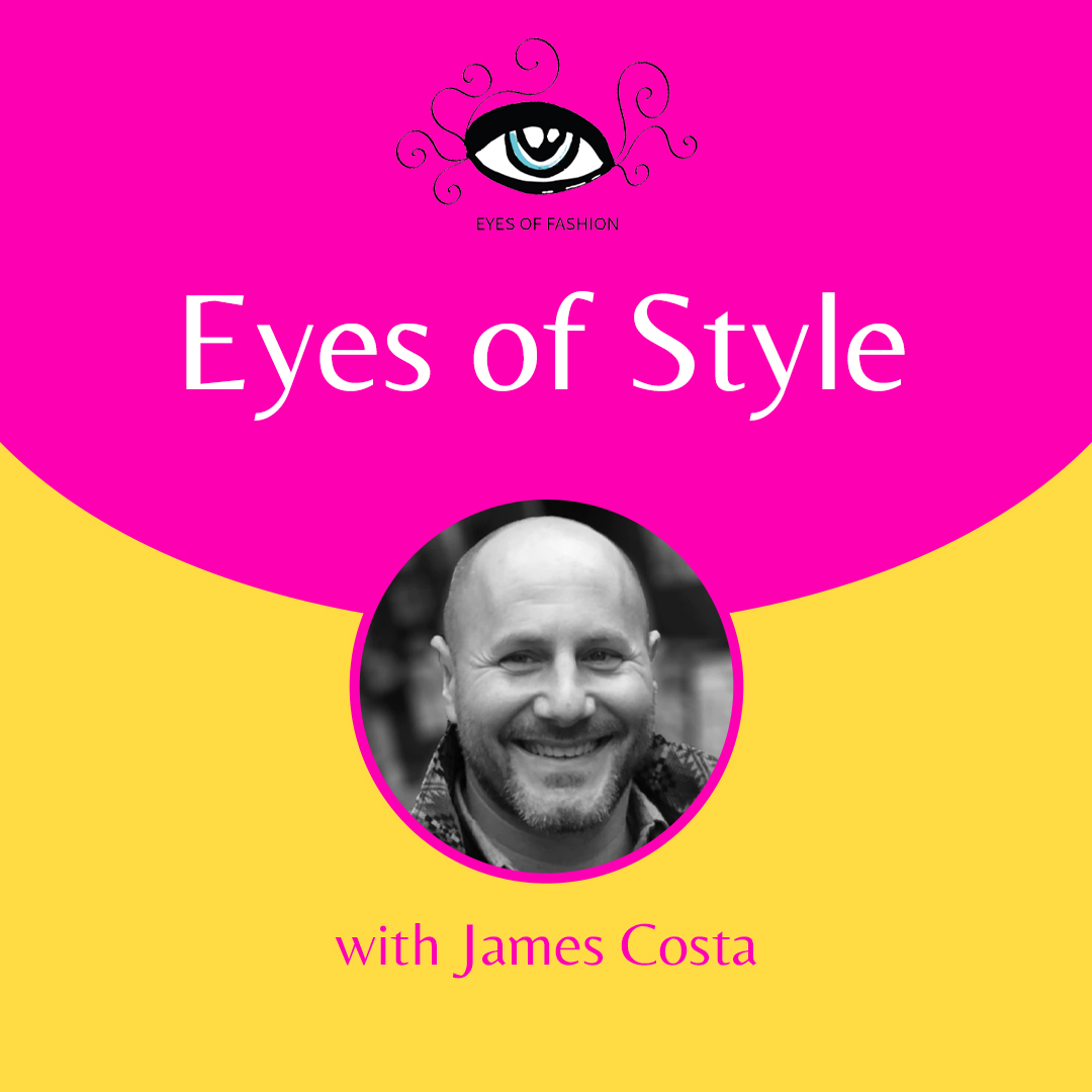 Eyes of Fashion Podcast