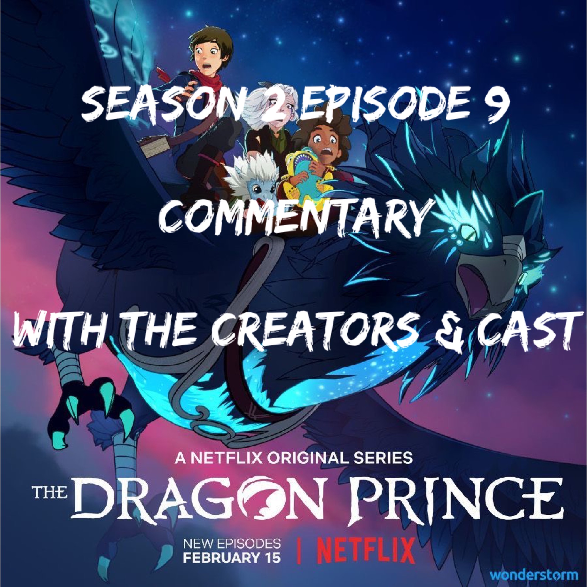 Episode 185 - The Dragon Prince Commentary with Cast & Creators
