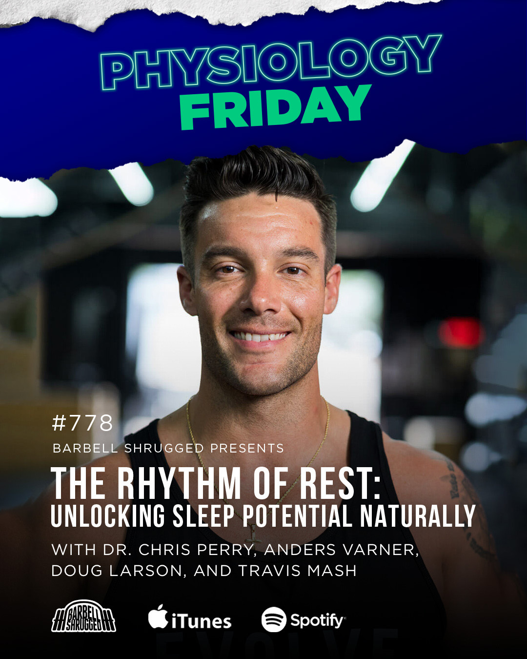 Physiology Friday: The Rhythm of Rest: Unlocking Sleep Potential Naturally w/ Dr. Chris Perry, Anders Varner, Doug Larson, and Travis Mash