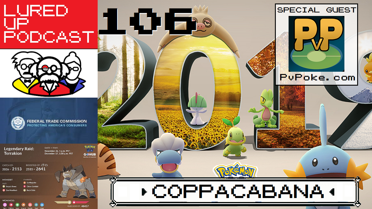 cover of episode LURED UP 106 - COPPACabana - POKÉMON GO PODCAST