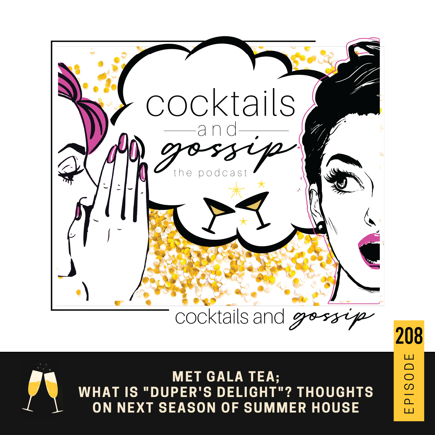 208. Met Gala Tea; What is "duper's delight"? Thoughts on next season of Summer House