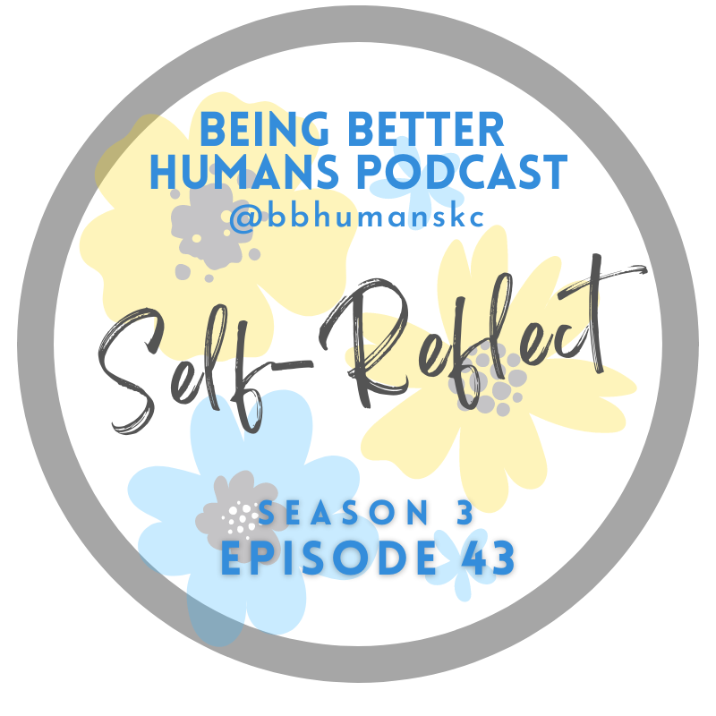 Being Better Humans Podcast