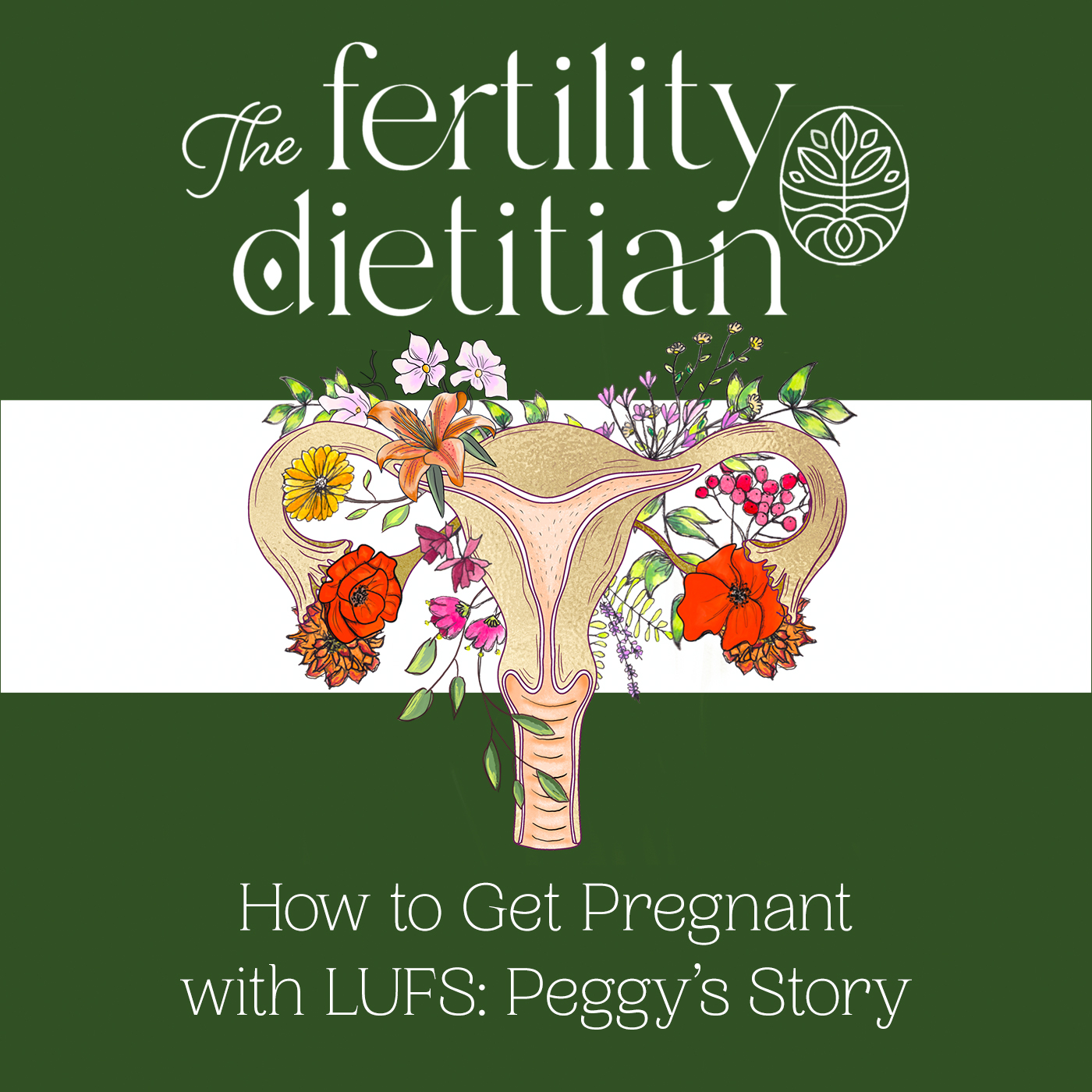 The Fertility Dietitian | Functional Fertility Info in your Ears