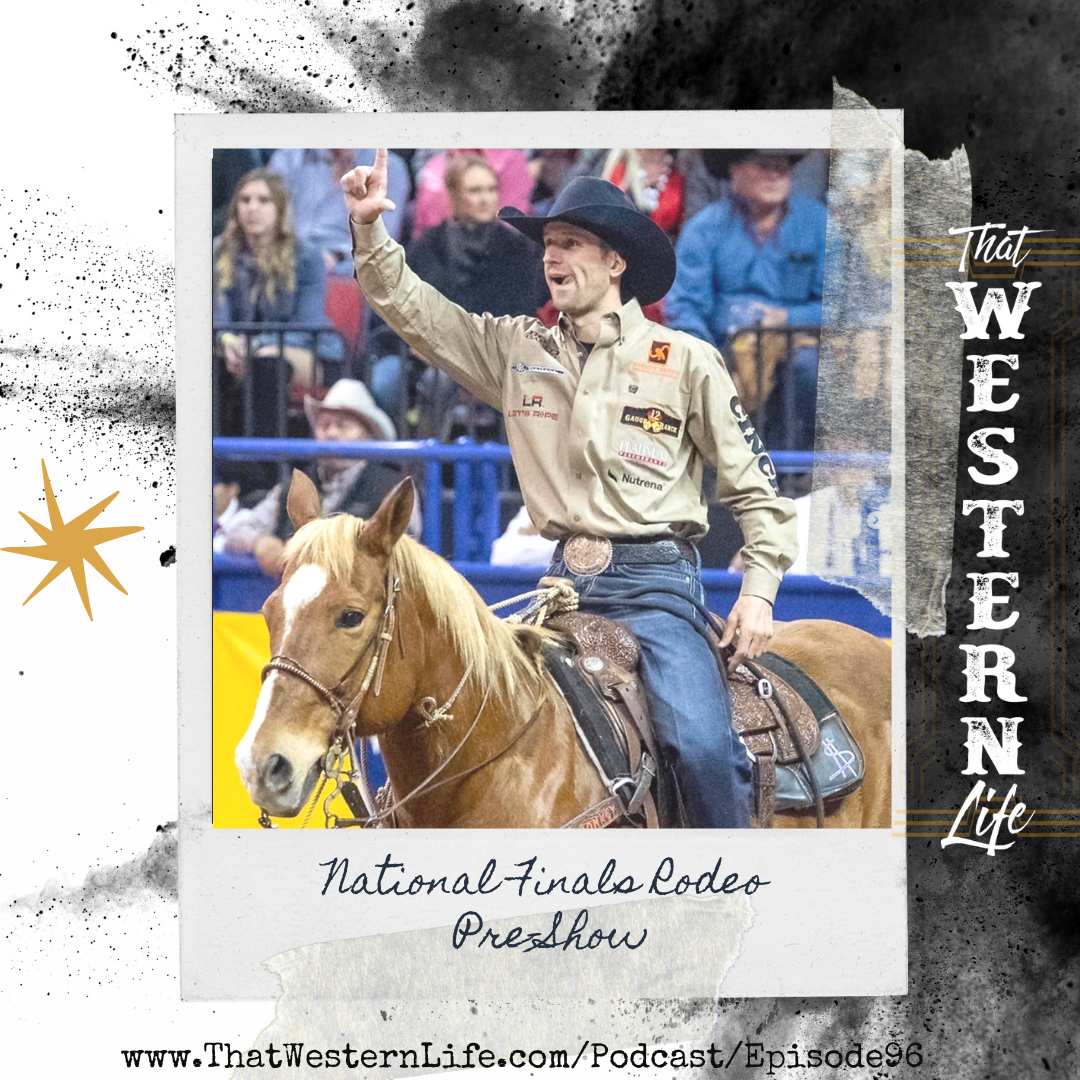 Ep. 96 - National Finals Rodeo Pre-Show 2021
