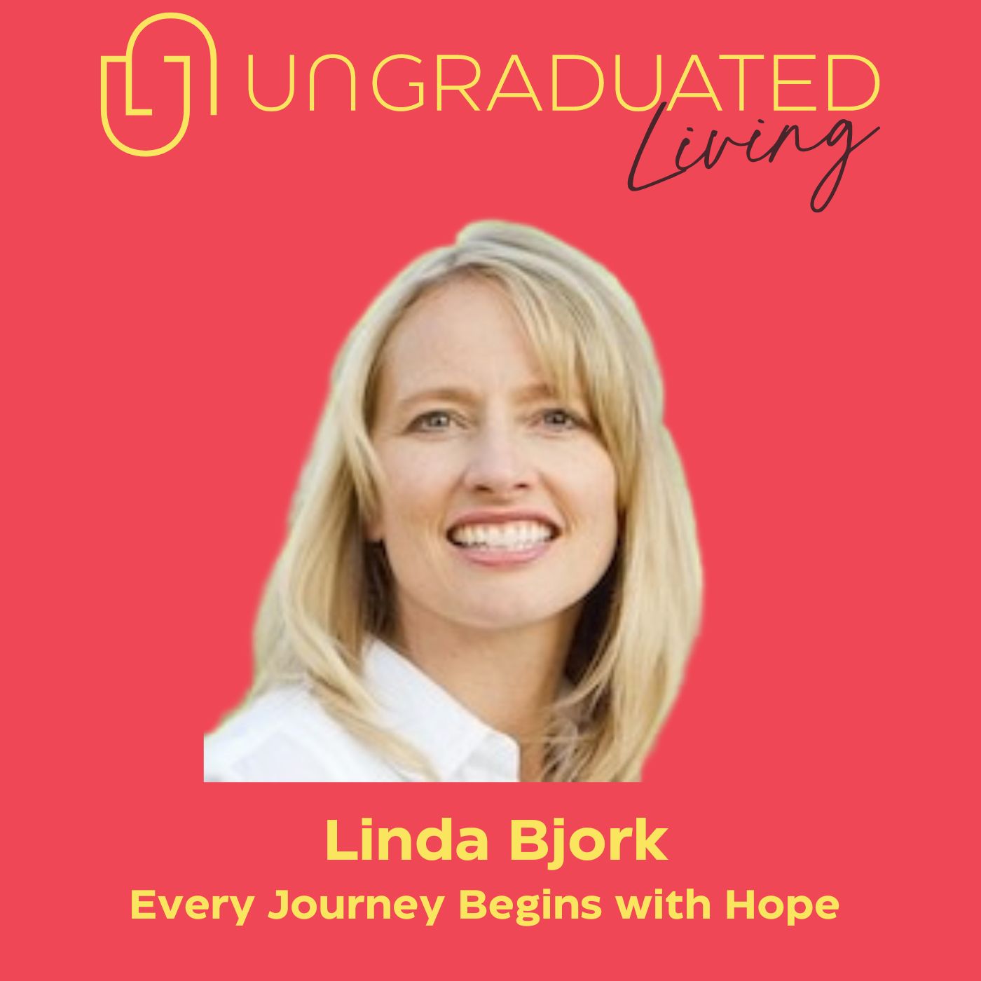 |Linda Bjork| Every Journey Begins with Hope