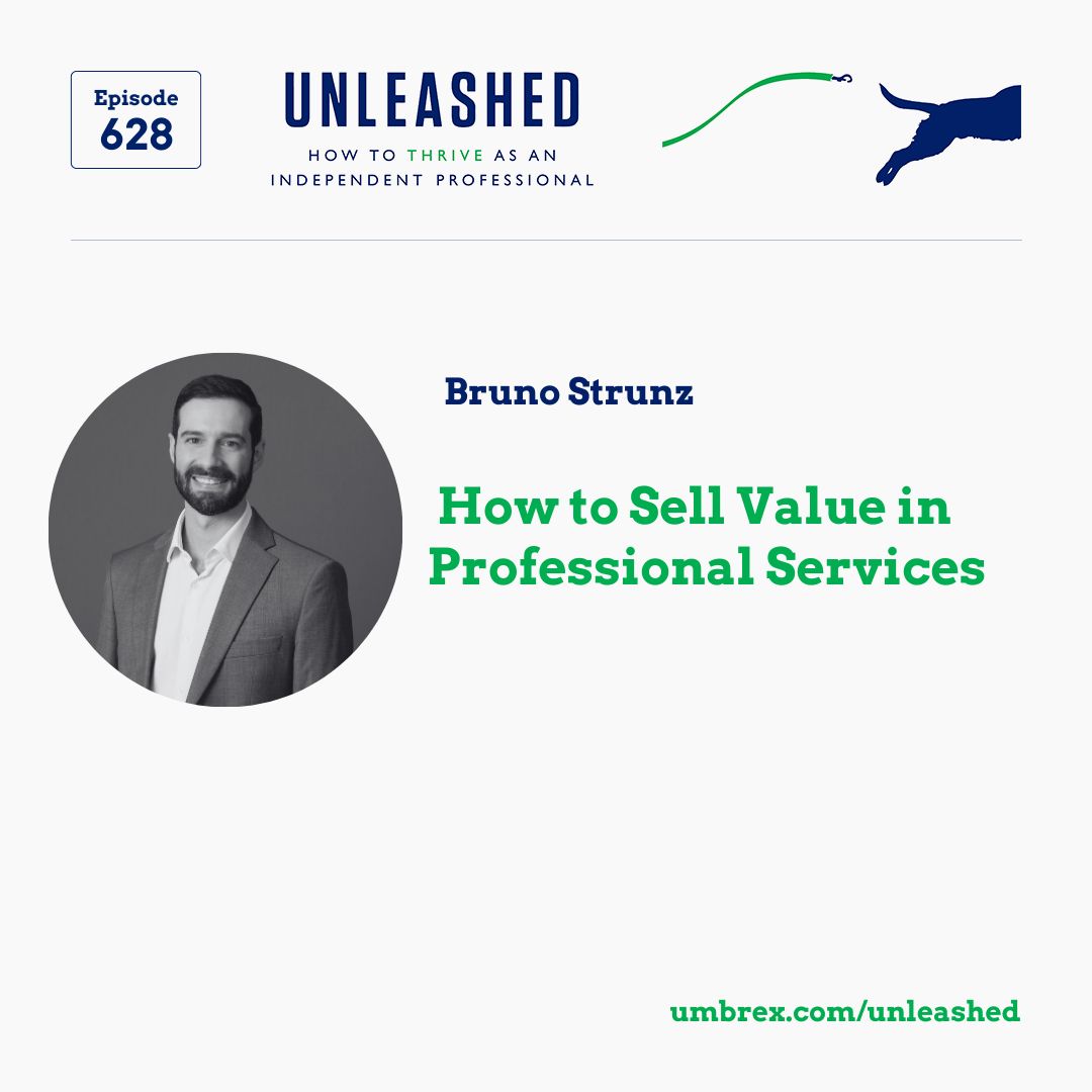 628. Bruno Strunz, How to Sell Value in Professional Services 628. Bruno Strunz, How to Sell Value in Professional Services