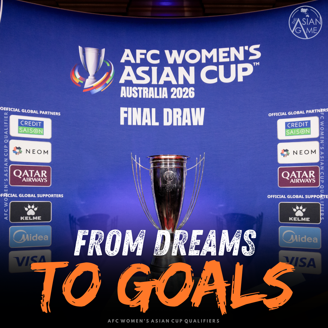 From Dreams to Goals: Reaction to the draw for the 2026 AFC Women's Asian Cup