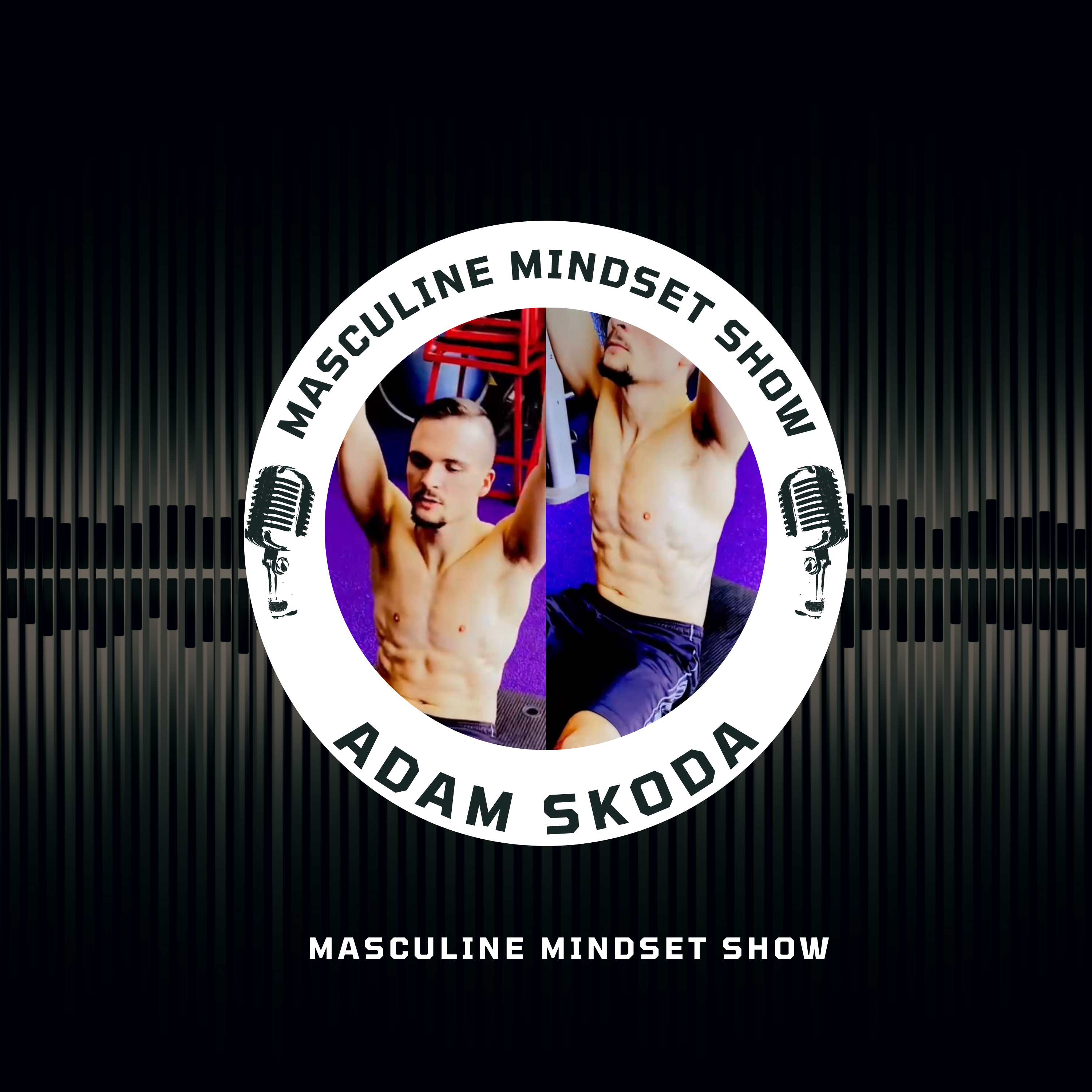 Masculine Mindset Show