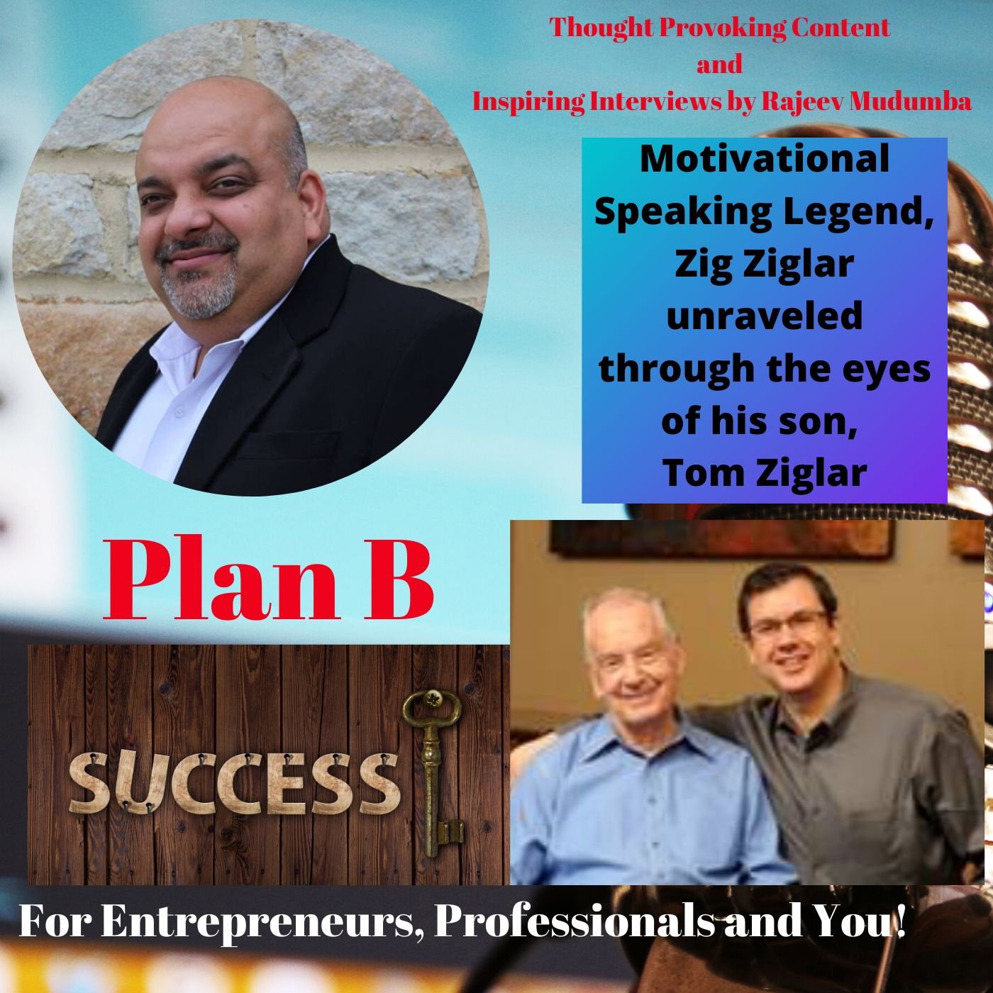 Motivational Speaking Legend, Zig Ziglar unraveled through the eyes of his son,  Tom Ziglar