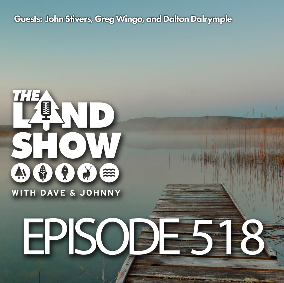 The Land Show Episode 518