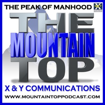 The Mountain Top - Masculine Men Get Women