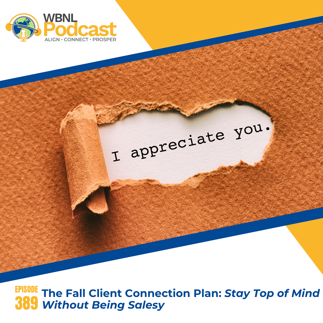 The Fall Client Connection Plan: Stay Top of Mind Without Being Salesy