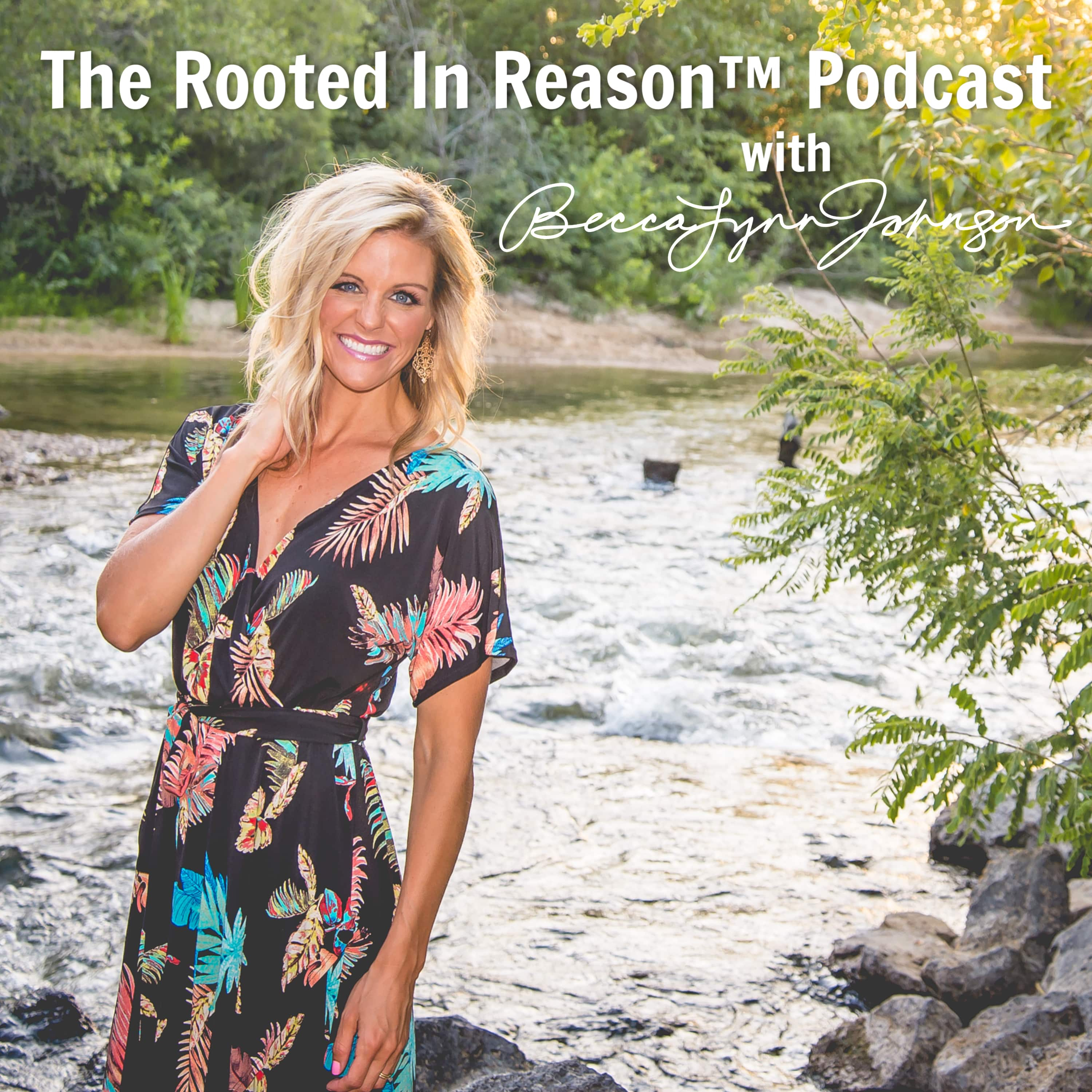 Rooted In Reason®