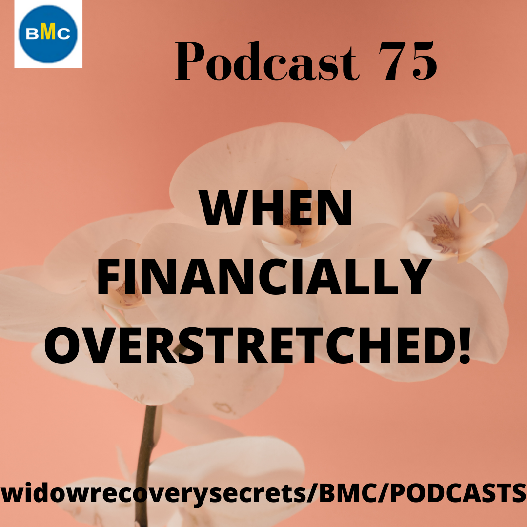 WHEN FINANCIALLY OVERSTRETCHED!