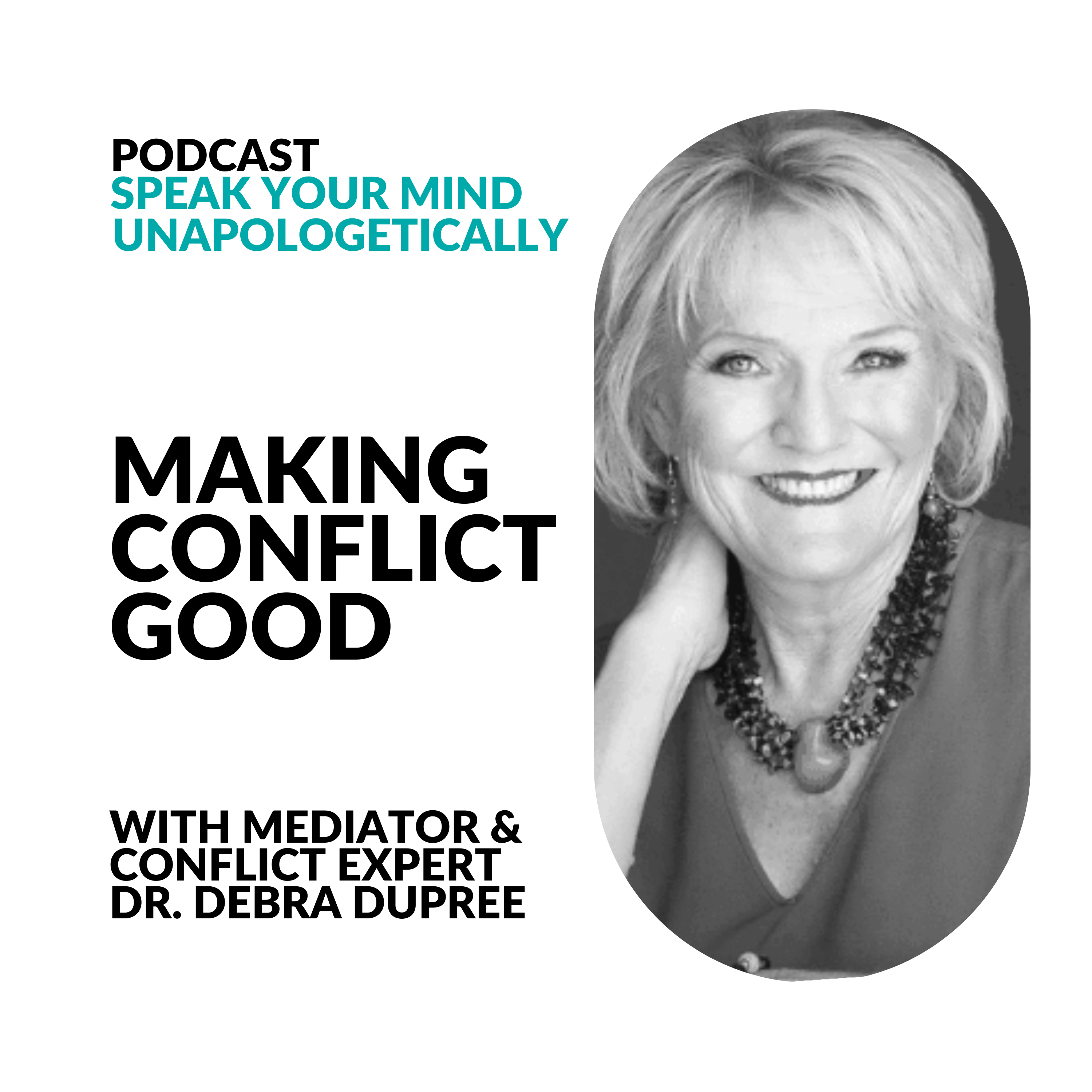 cover of episode Conflict with Courage, Curiosity & Compassion: Making a Difference in Your Life (With Dr. Debra Dupree)