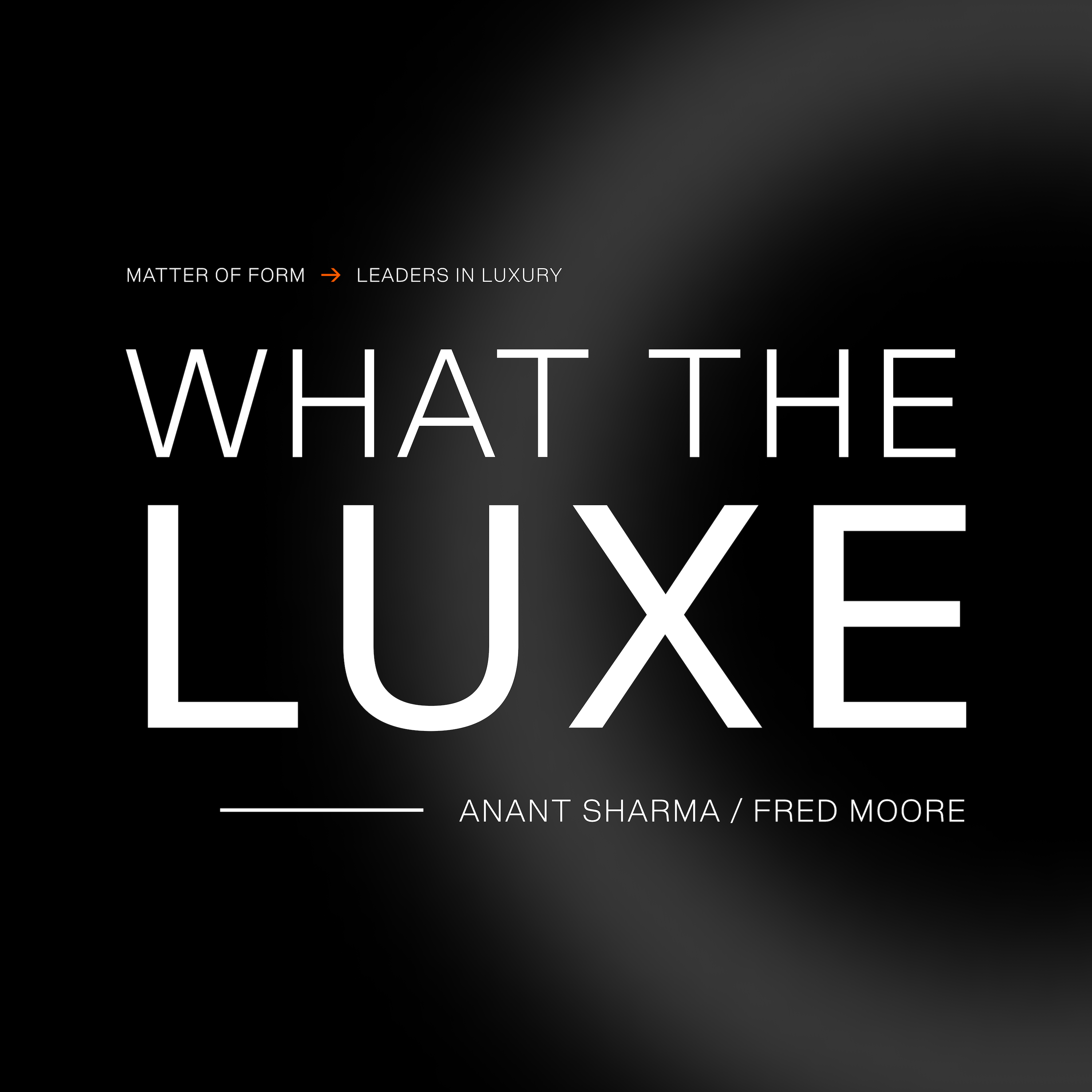 What The Luxe