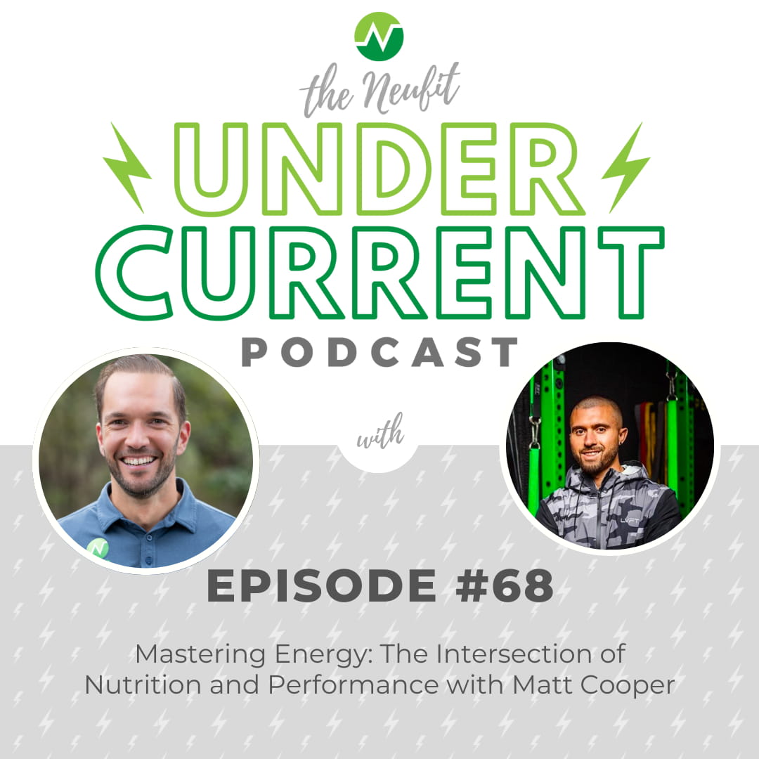 The NeuFit Undercurrent Podcast