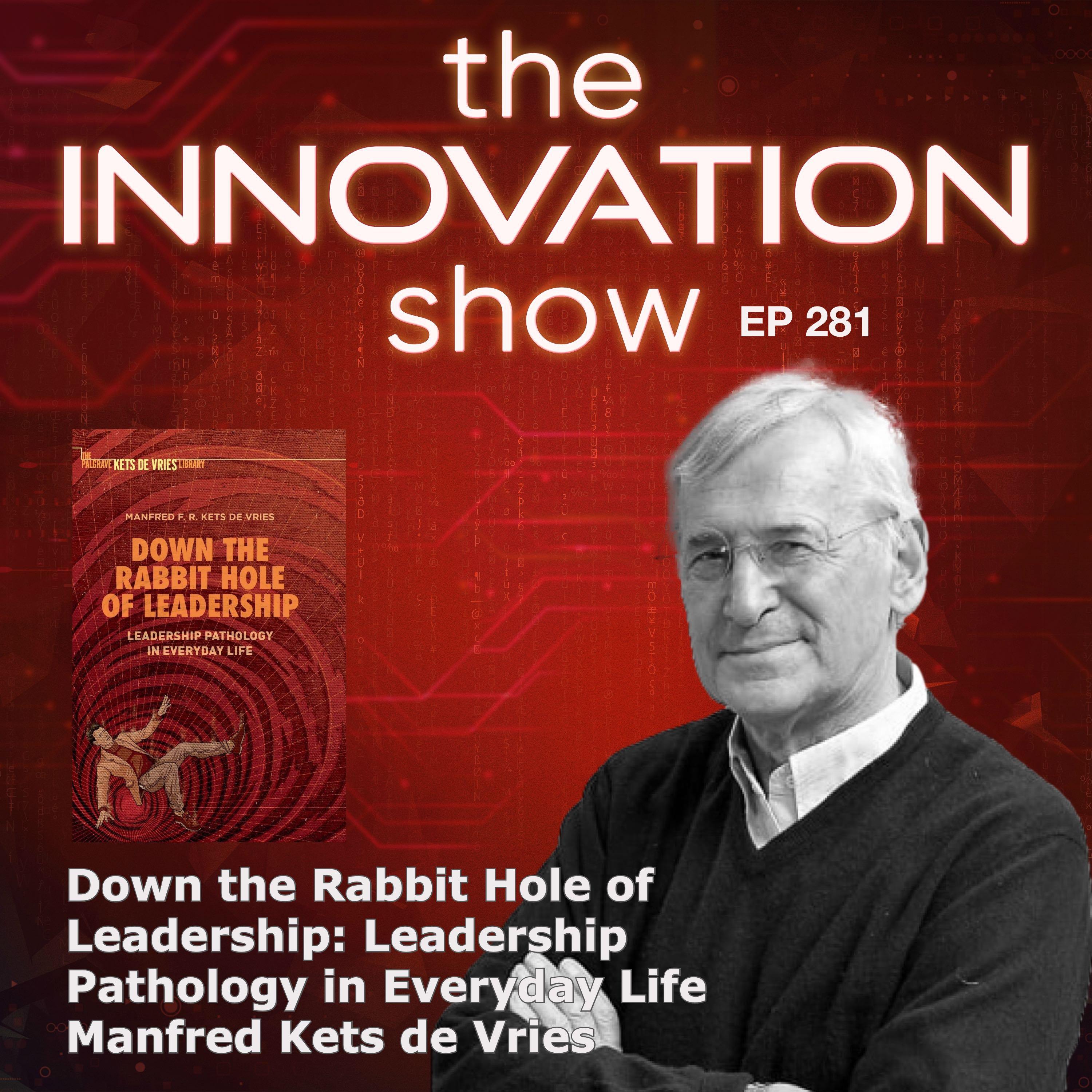 Down the Rabbit Hole of Leadership with Manfred Kets de Vries