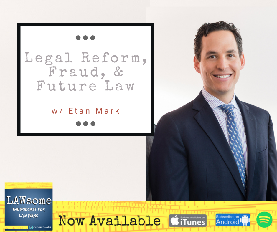 Legal Reform, Fraud, & Future Law