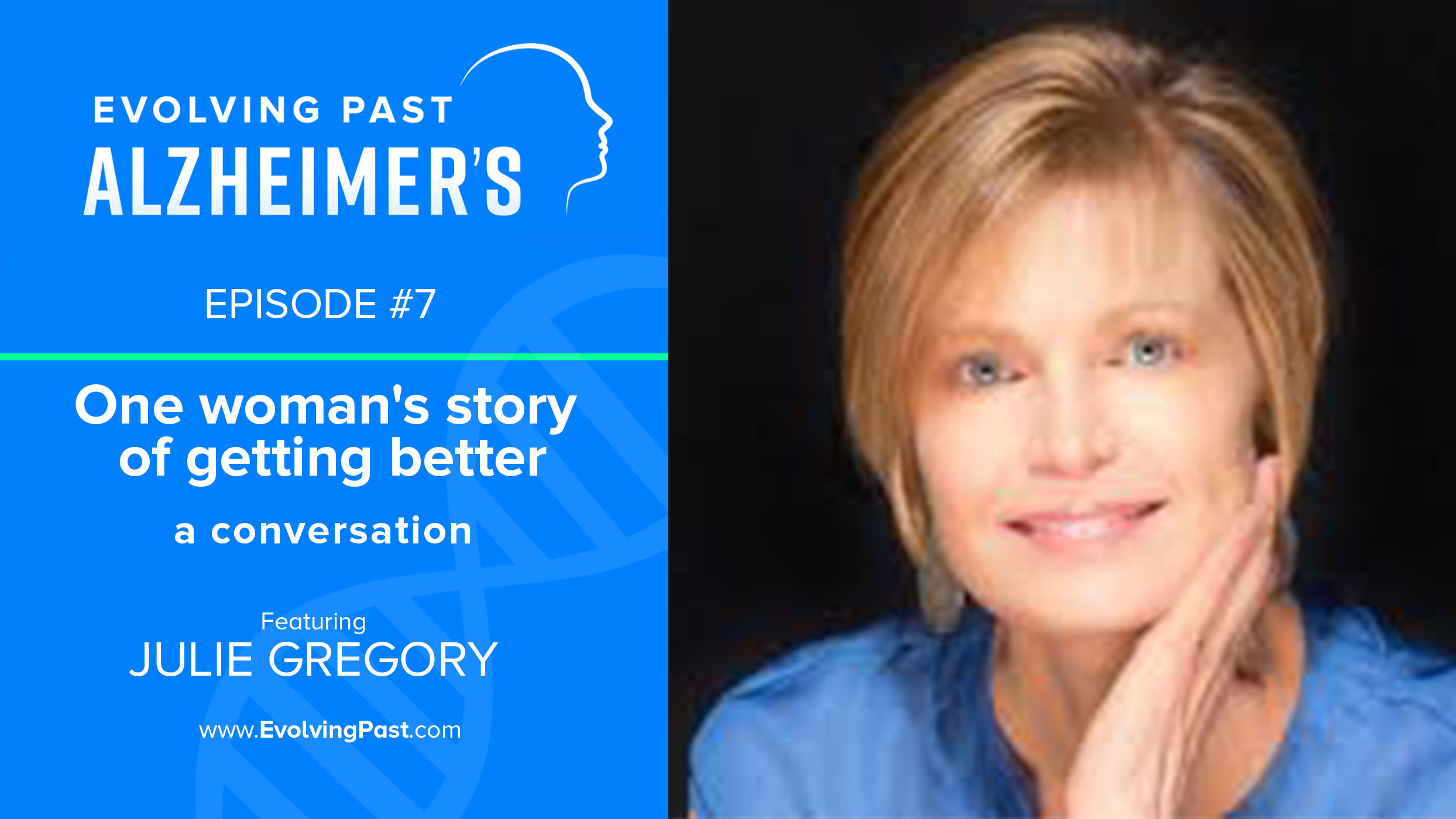 One woman's story of getting better - a conversation with Julie Gregory