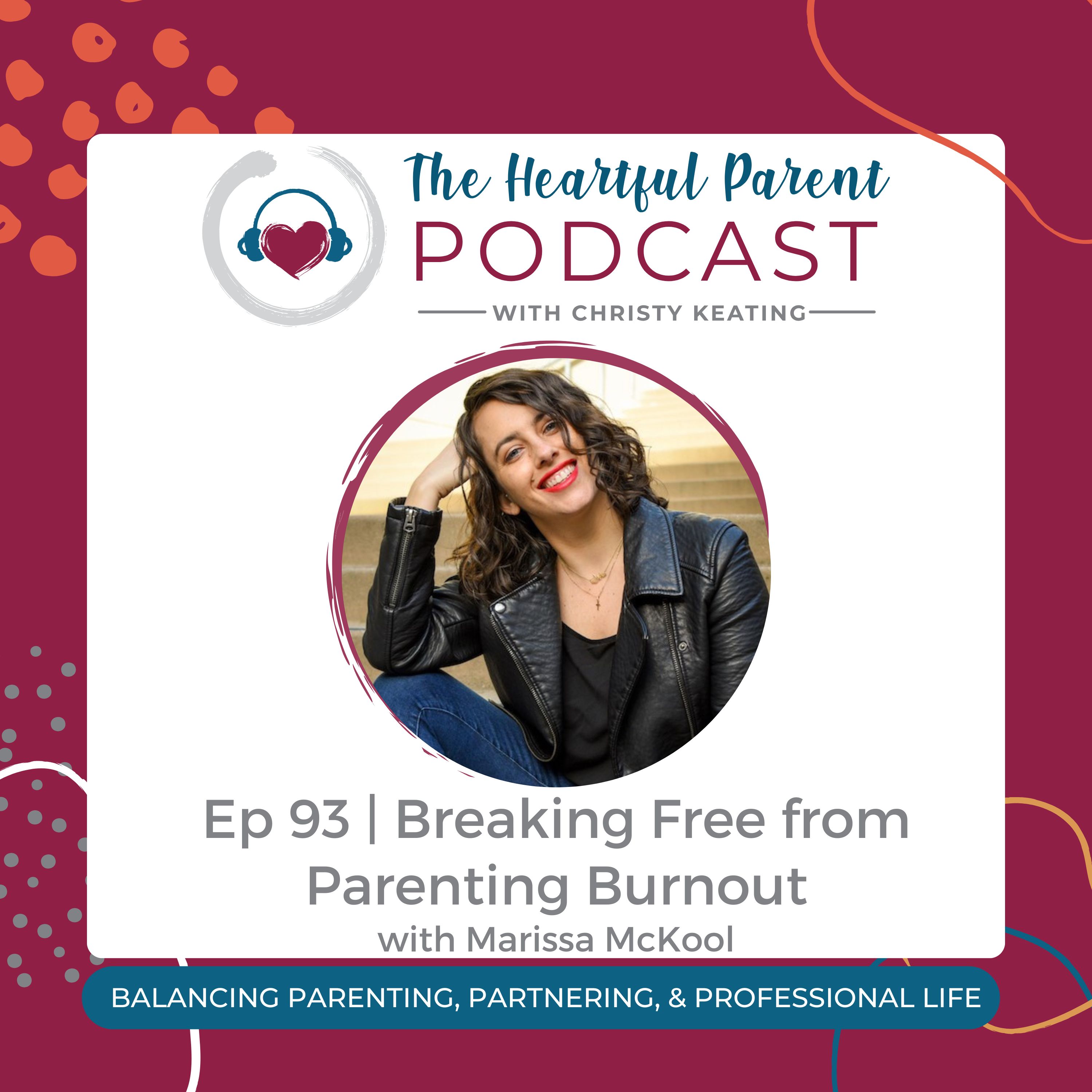 The Heartful Parent Podcast