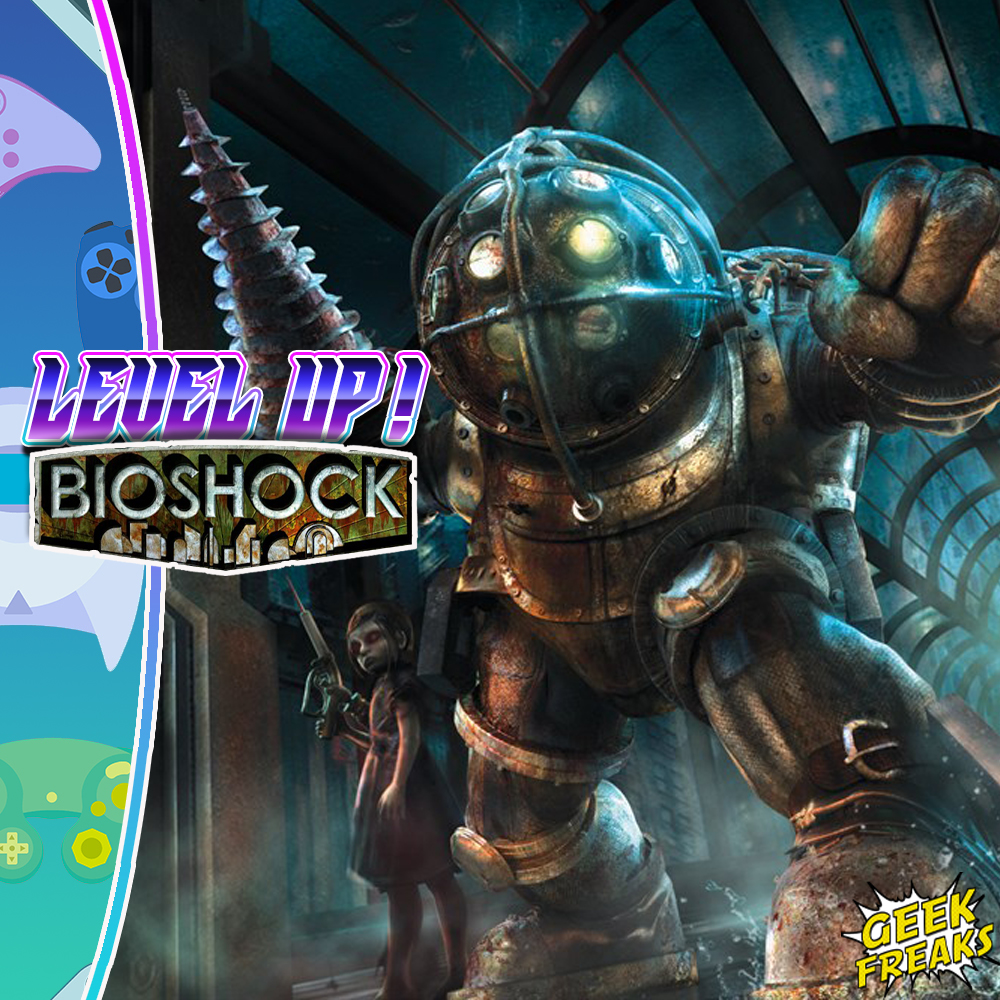 Level Up! BioShock