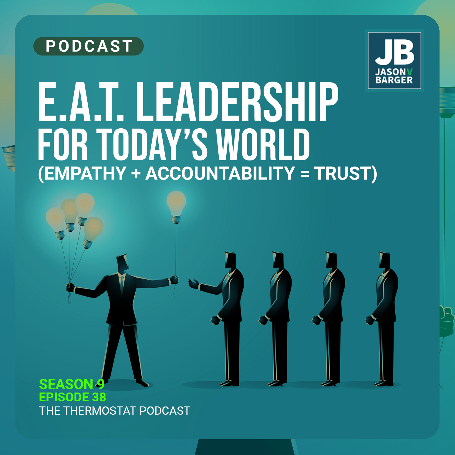E.A.T. Leadership for Today's World
