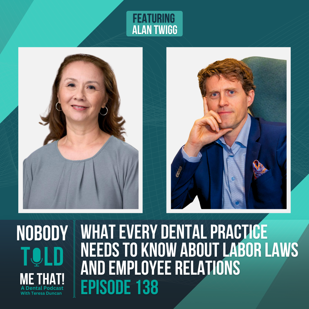 Ep 138 What Every Dental Practice Needs to Know About Labor Laws and Employee Relations