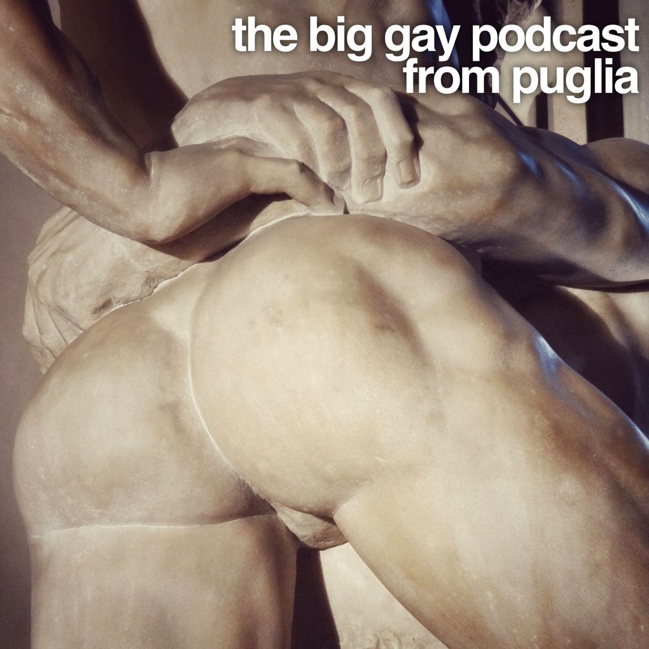 The Big Gay Podcast from Puglia