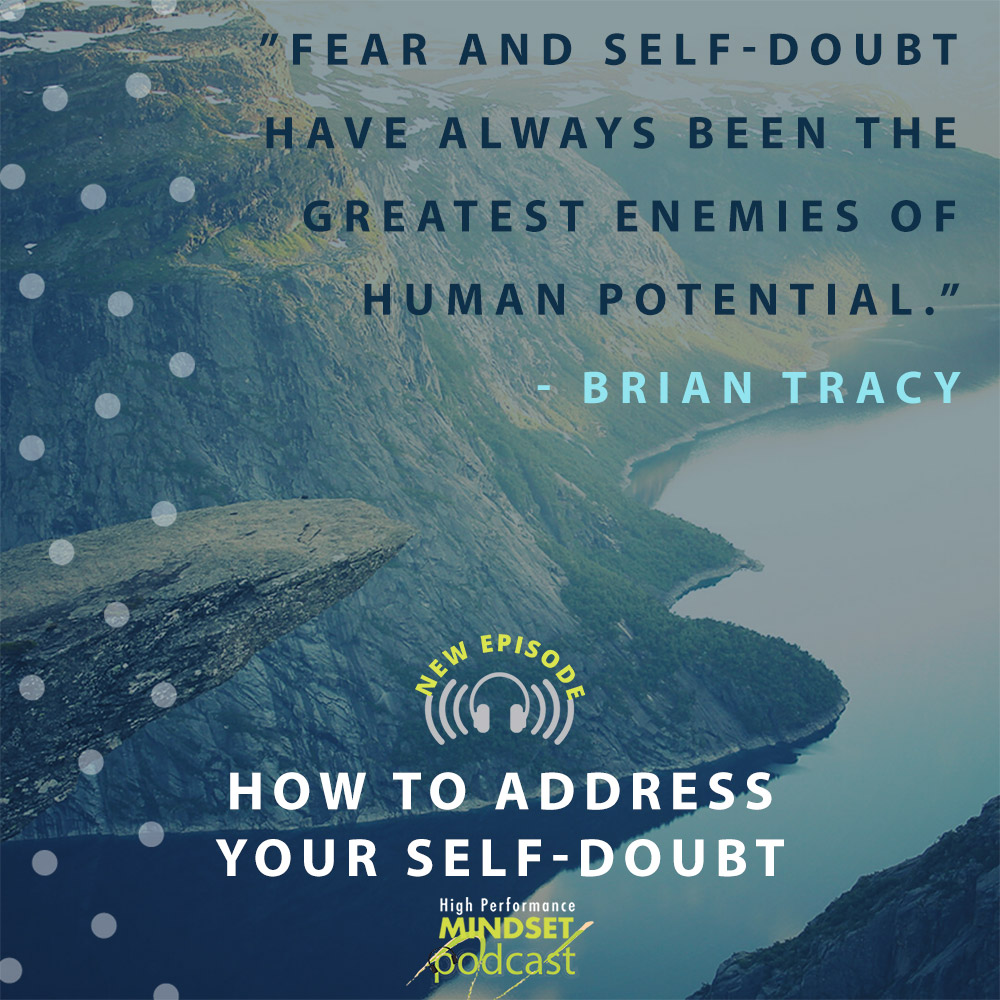 580: How to Address Your Self-Doubt