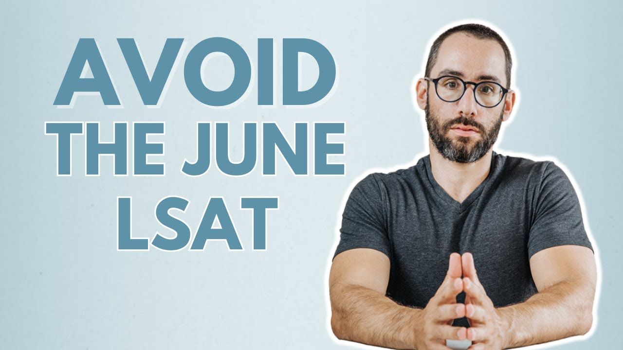 Why I Don’t Love the June LSAT This Year