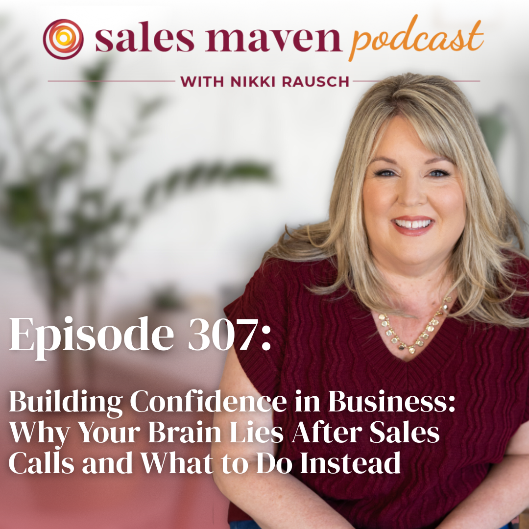 Building Confidence in Business: Why Your Brain Lies After Sales Calls and What to Do Instead