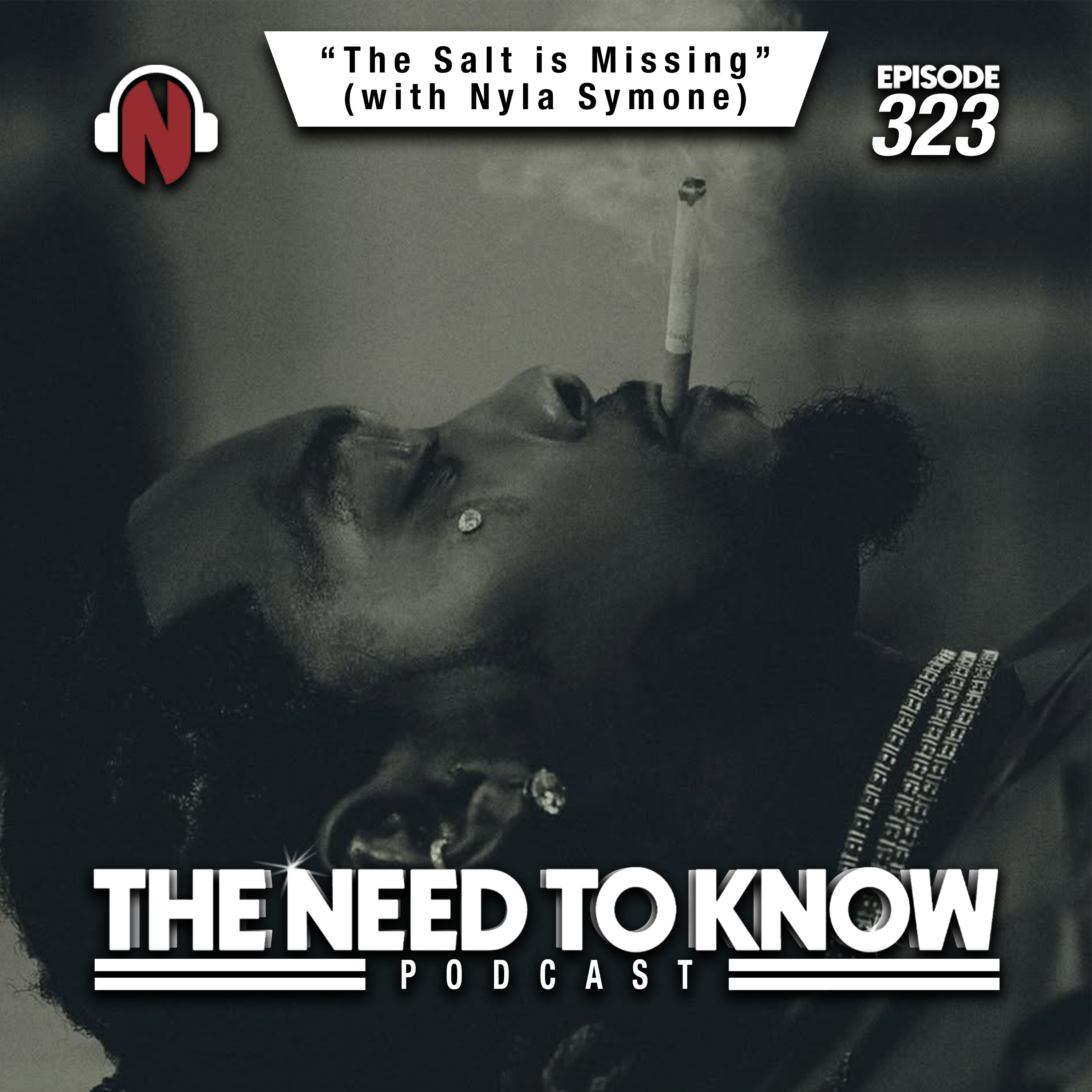 Episode 323 | "The Salt is Missing" (with Nyla Symone)