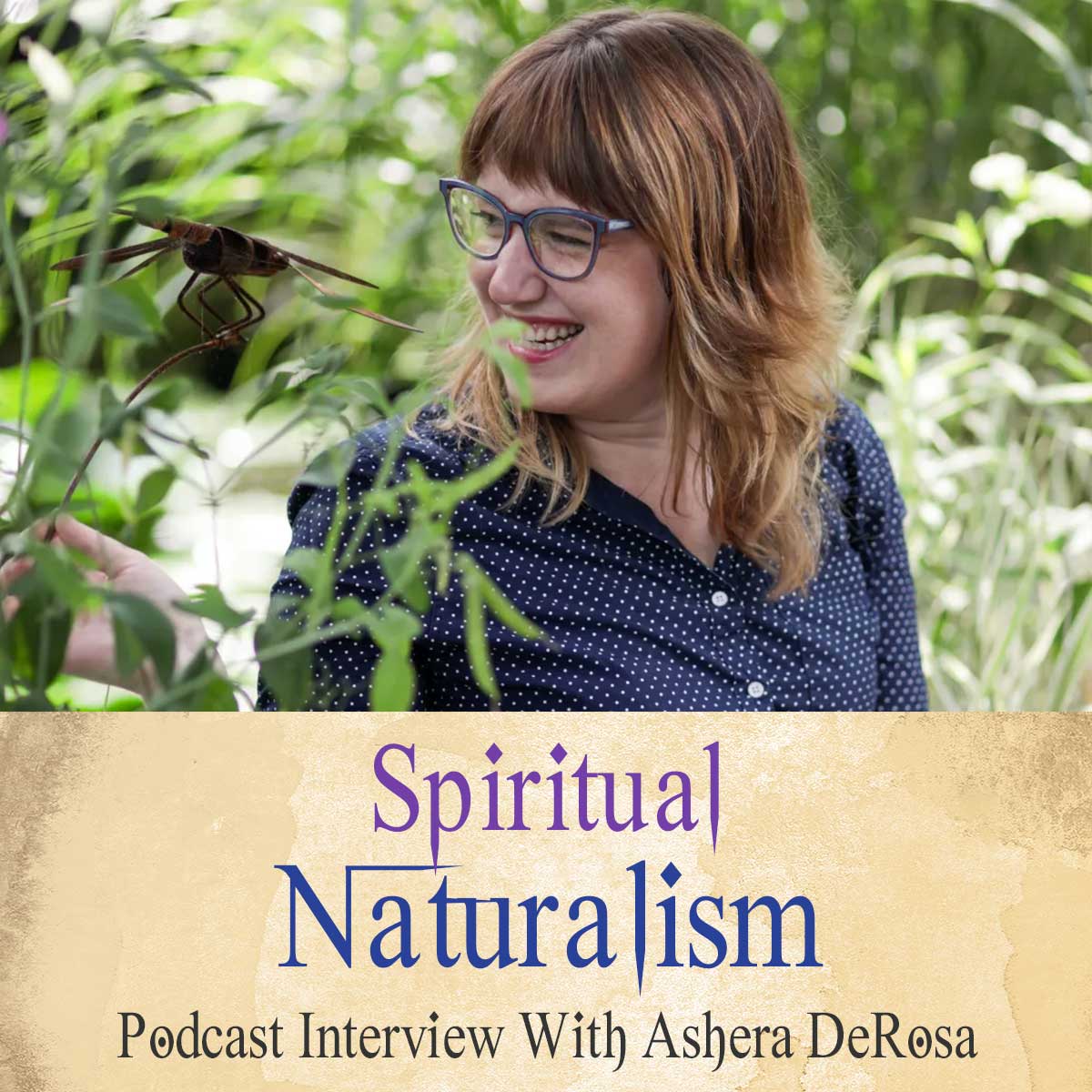 142 Spiritual Naturalism With Ashera DeRosa