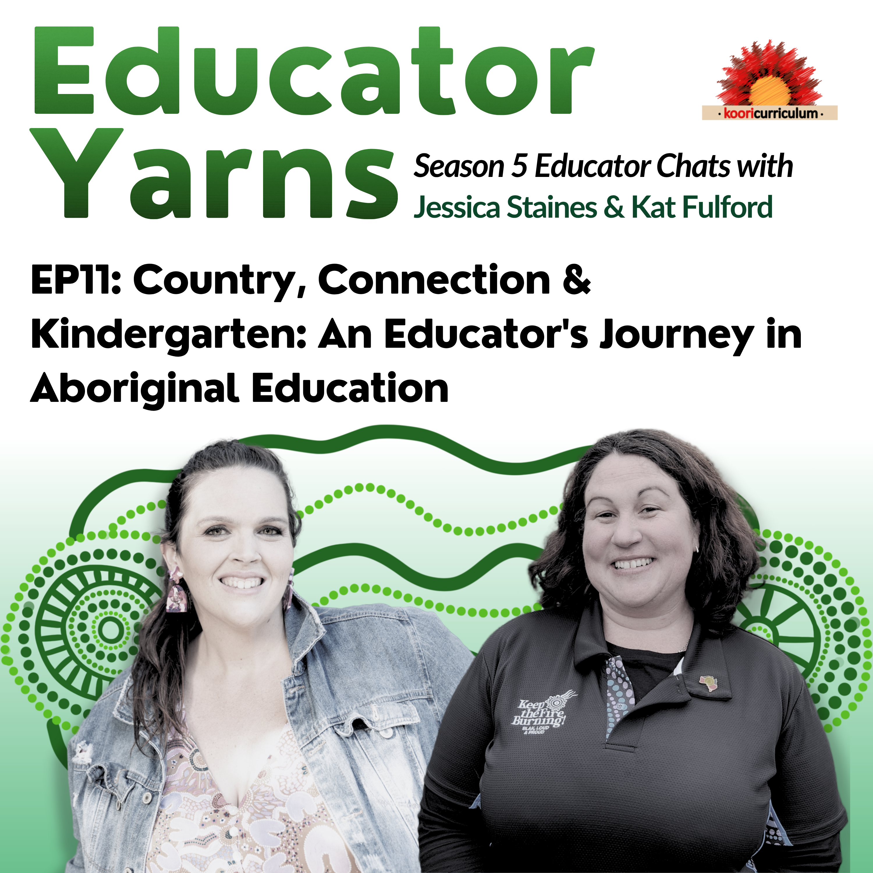 S5 EP11: Country, Connection & Kindergarten: An Educator's Journey in Aboriginal Education