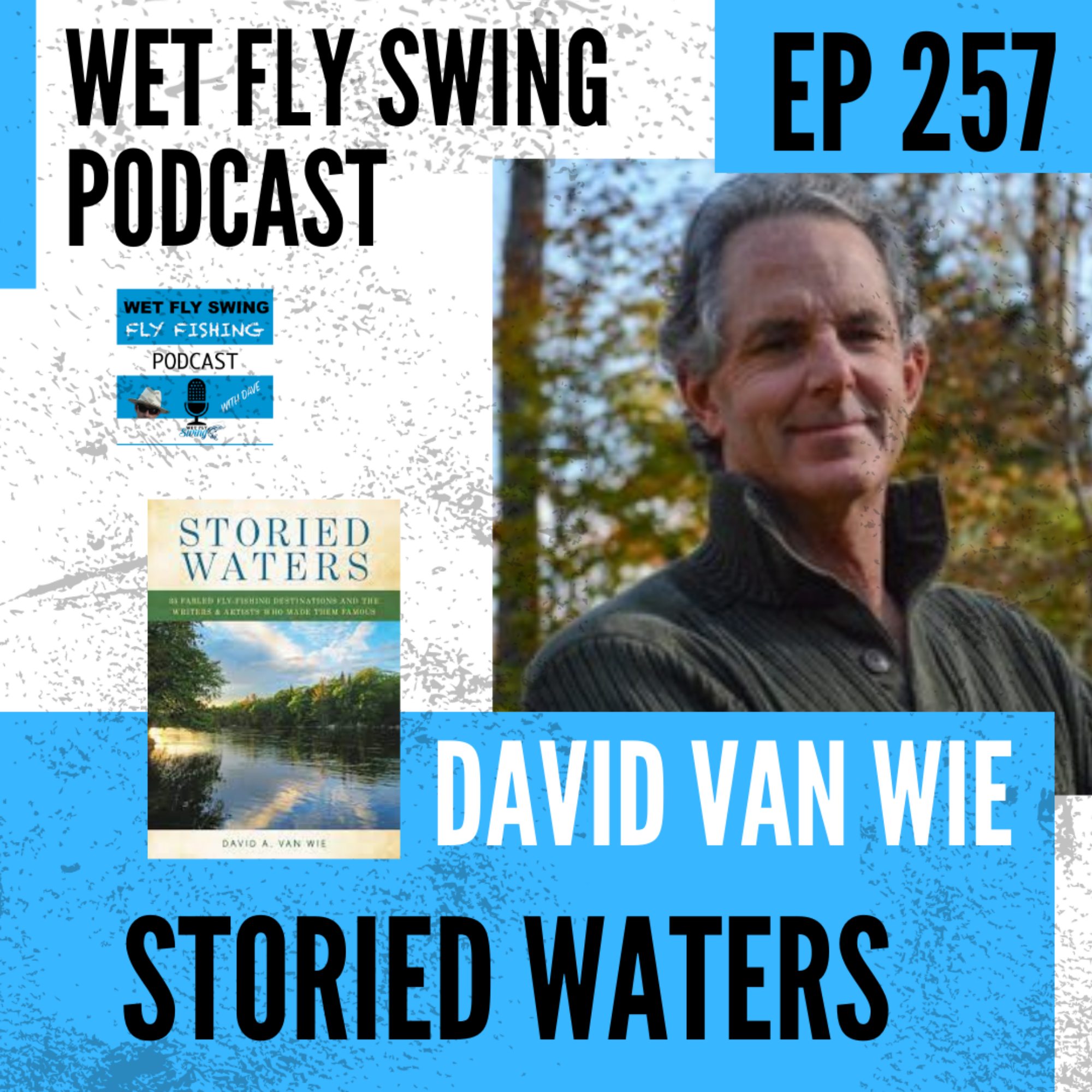 Wet Fly Swing Fly Fishing Podcast
