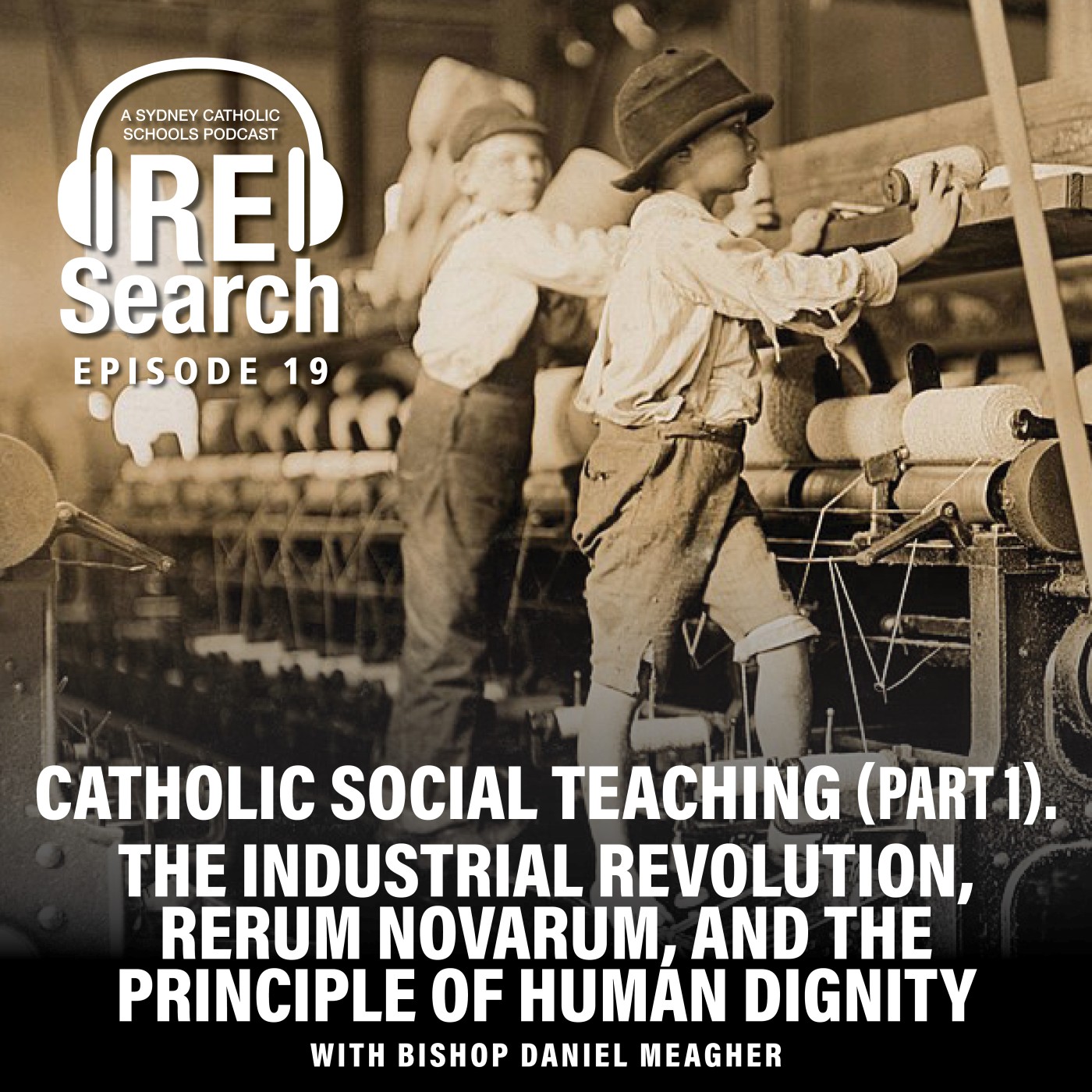 RE Search Episode 19: Catholic Social Teaching (Part 1)