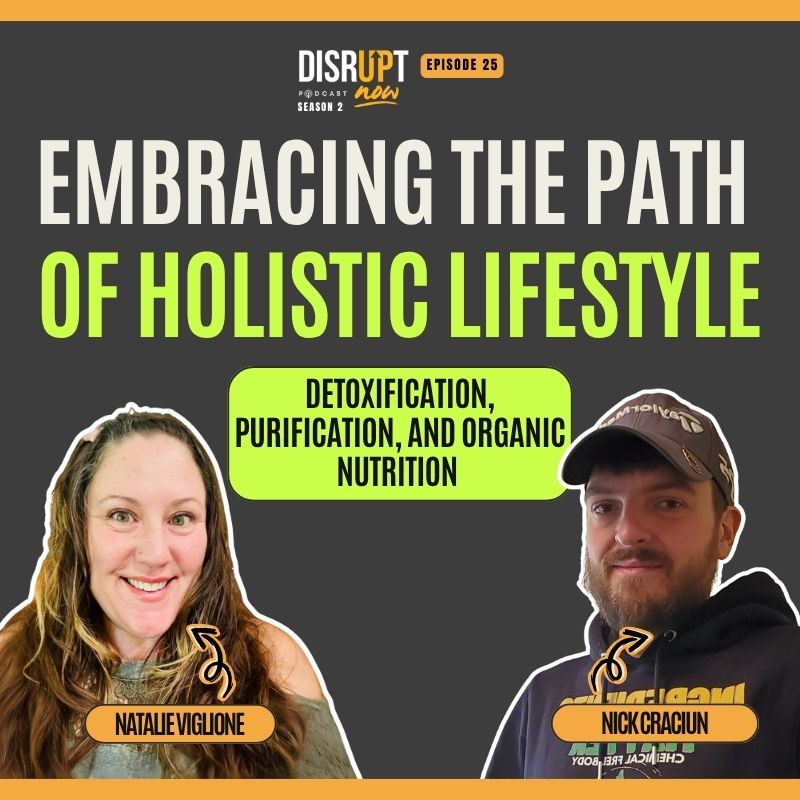 Season 2 Ep 25, Embracing the Path of a Holistic Lifestyle through Detoxification, Purification, and Organic Nutrition Season 2 Ep 25, Embracing the Path of a Holistic Lifestyle through Detoxification, Purification, and Organic Nutrition