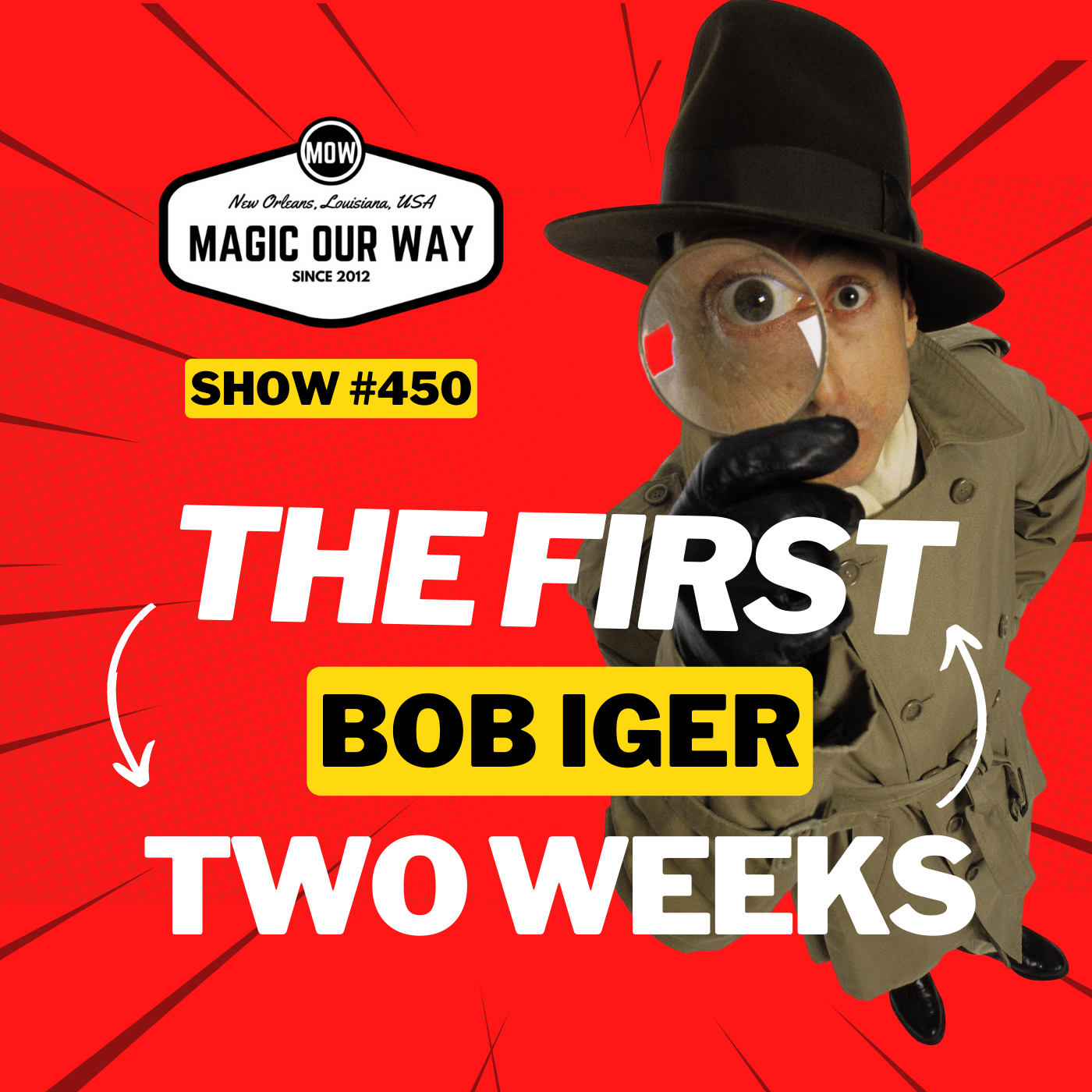 cover of episode Bob Iger: The First Two Weeks - MOW #450