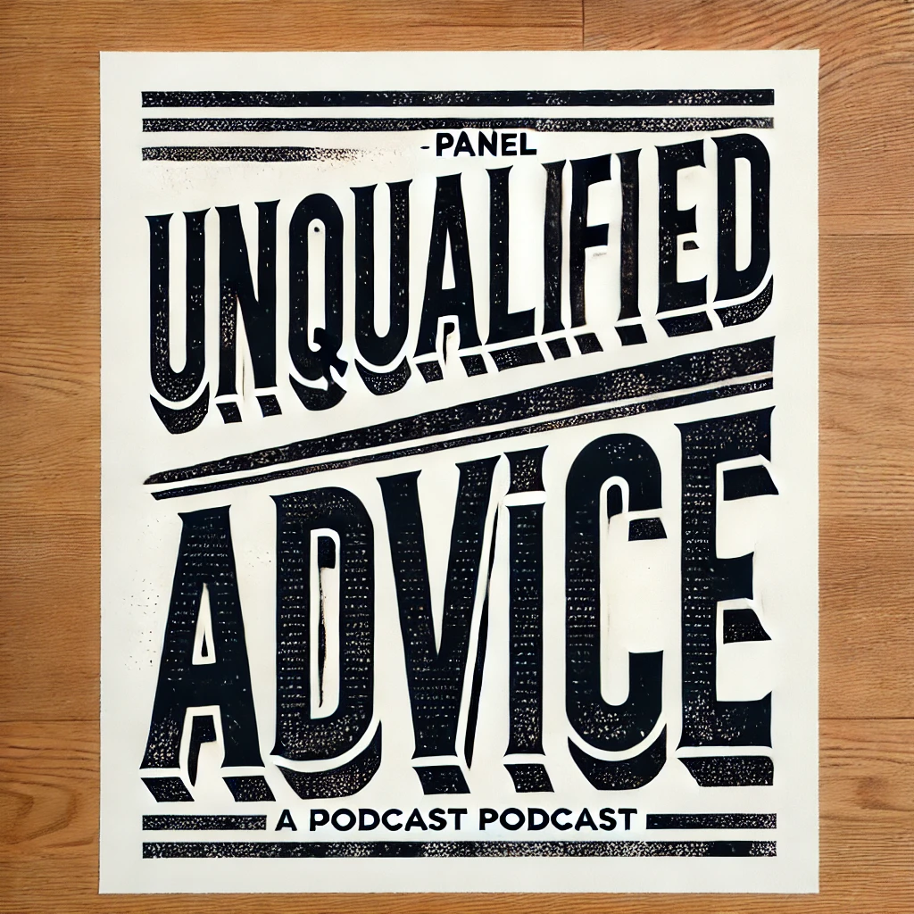 Unqualified Advice